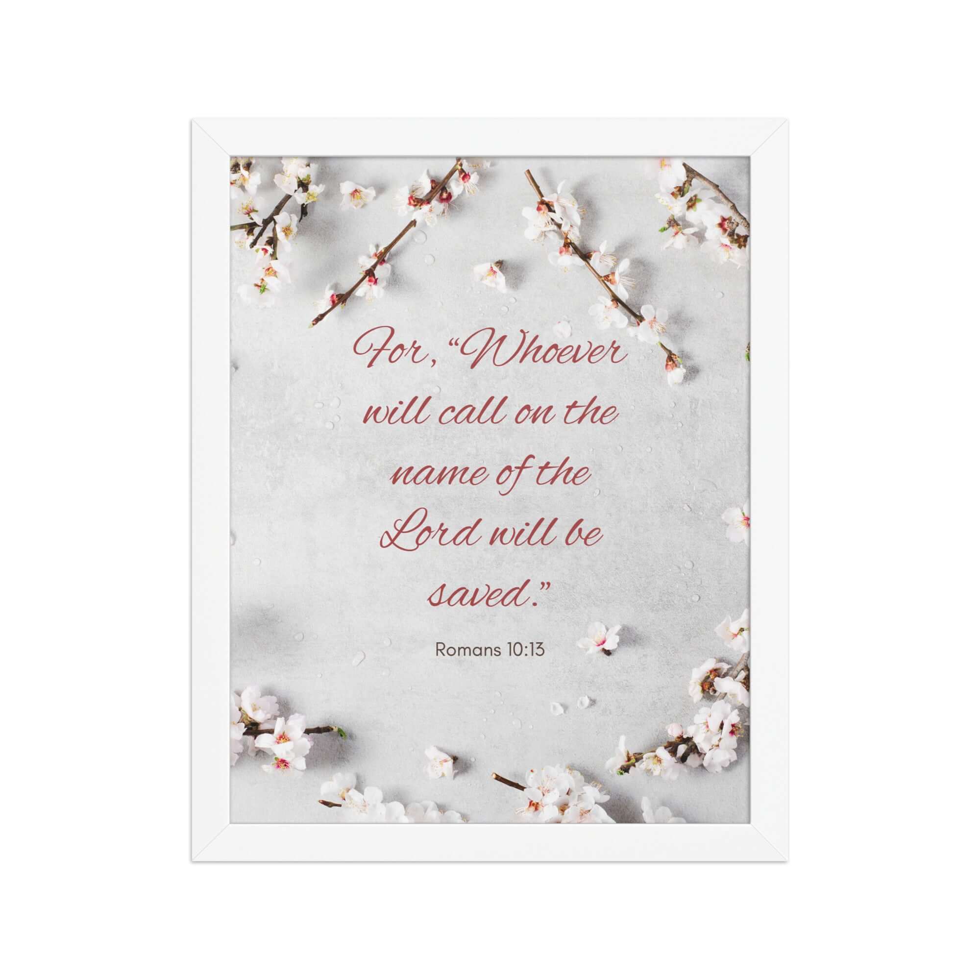 Romans 10:13 Bible Verse, the Lord Enhanced Matte Paper Framed Poster Wall Art White 11″×14″