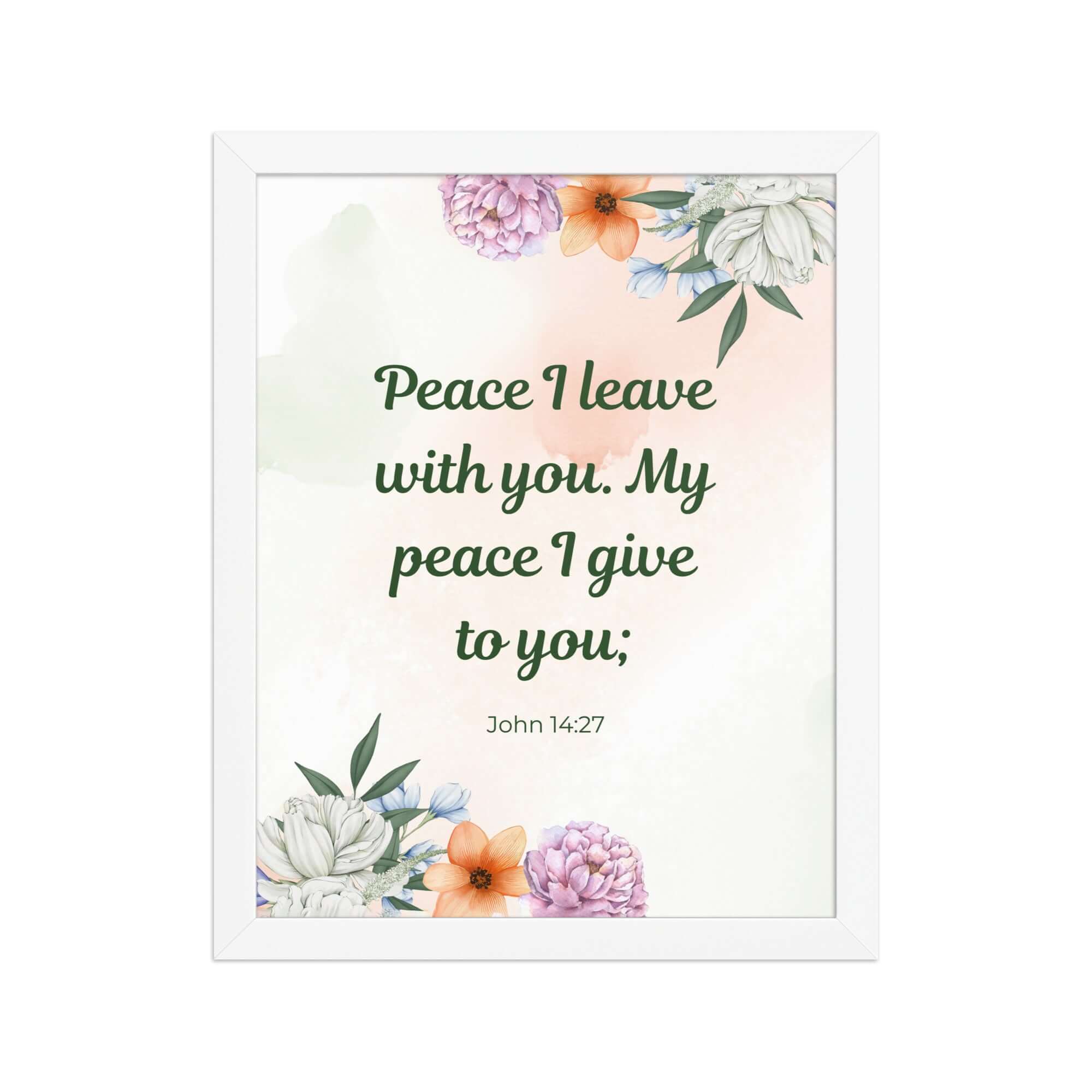 John 14:27 Bible Verse, with you Enhanced Matte Paper Framed Poster Wall Art White 11″×14″