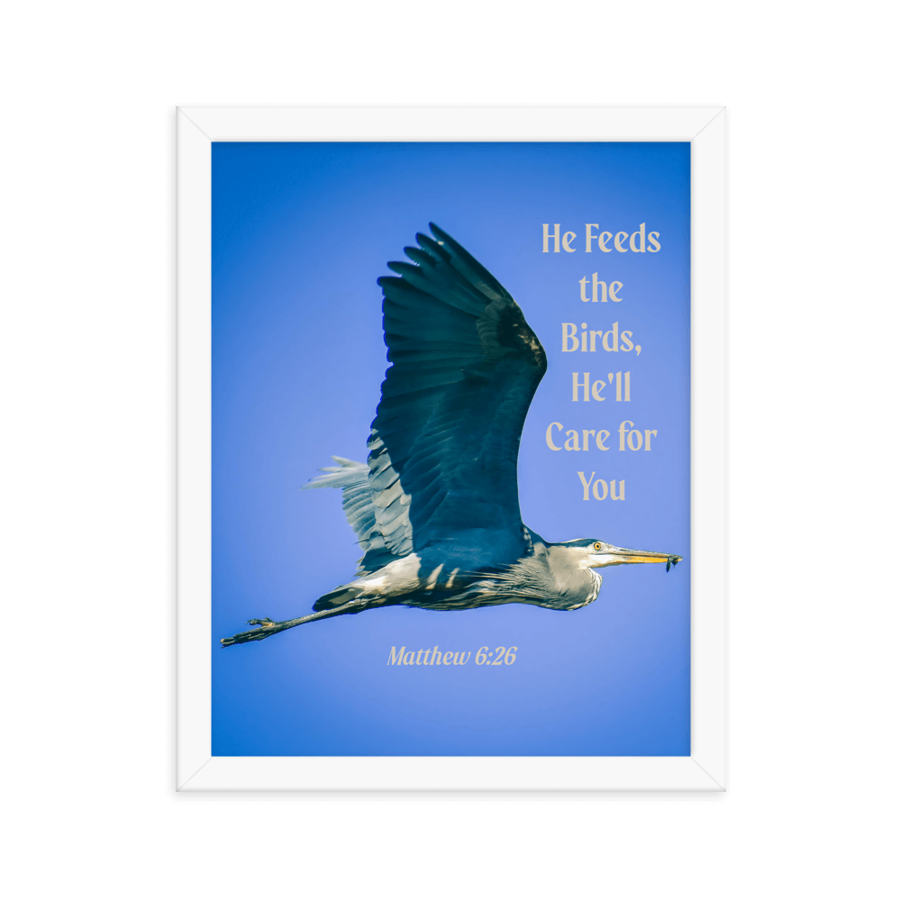 Matthew 6:26 Graceful Heron, He'll Care for You Enhanced Matte Paper Framed Poster Wall Art White 11″×14″
