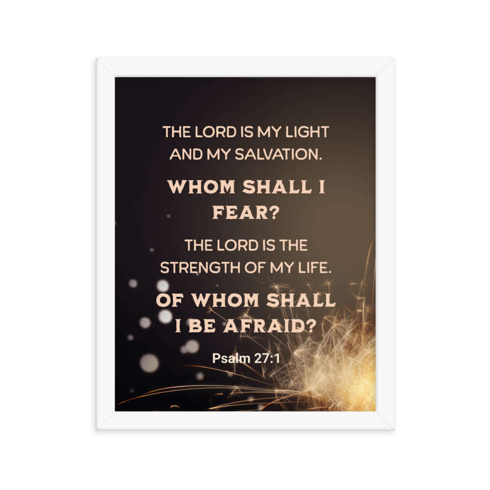 Psalm 27:1 Bible Verse, The LORD is My Light Enhanced Matte Paper Framed Poster Wall Art White 11″×14″