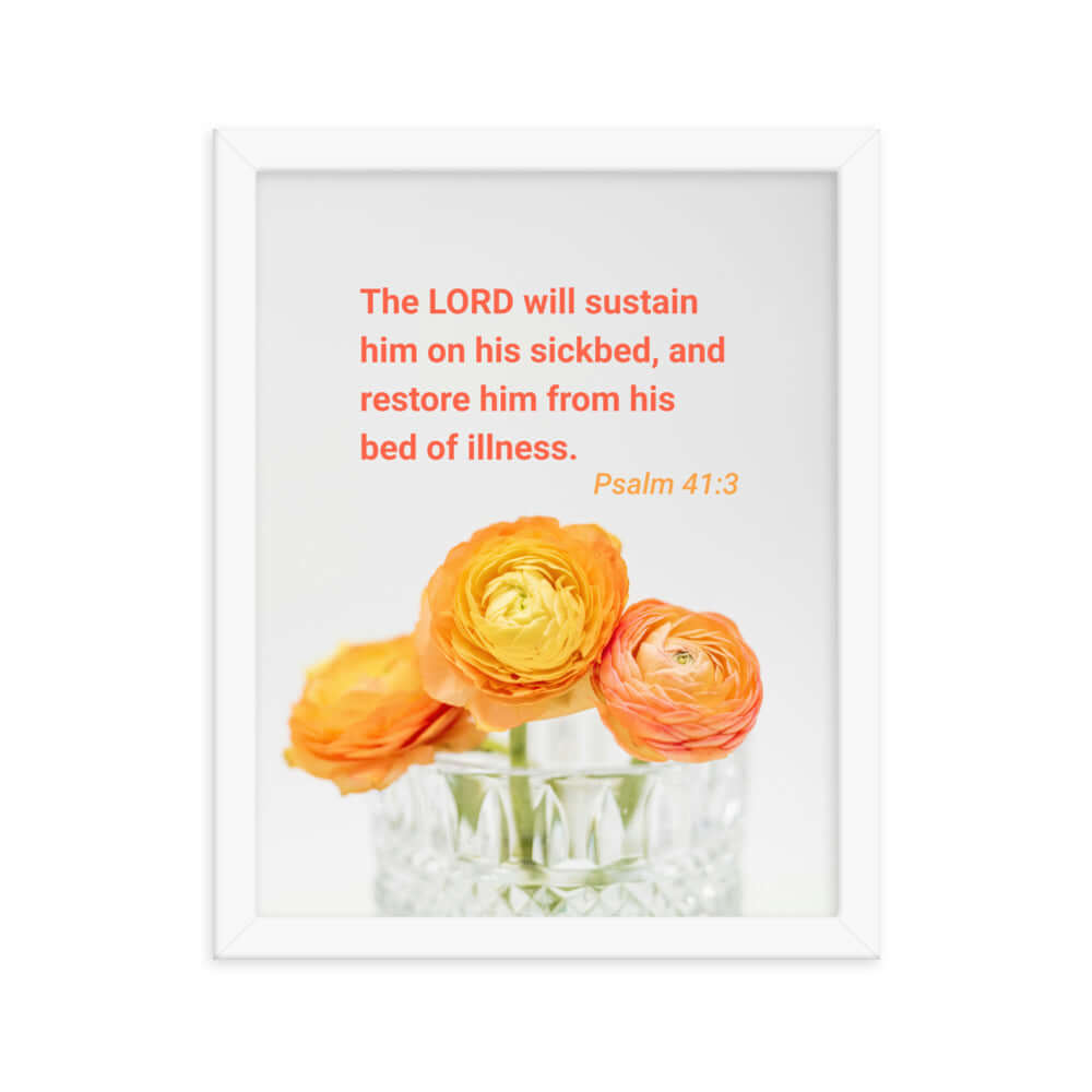 Psalm 41:3 Bible Verse, LORD will sustain Enhanced Matte Paper Framed Poster Wall Art White 11″×14″