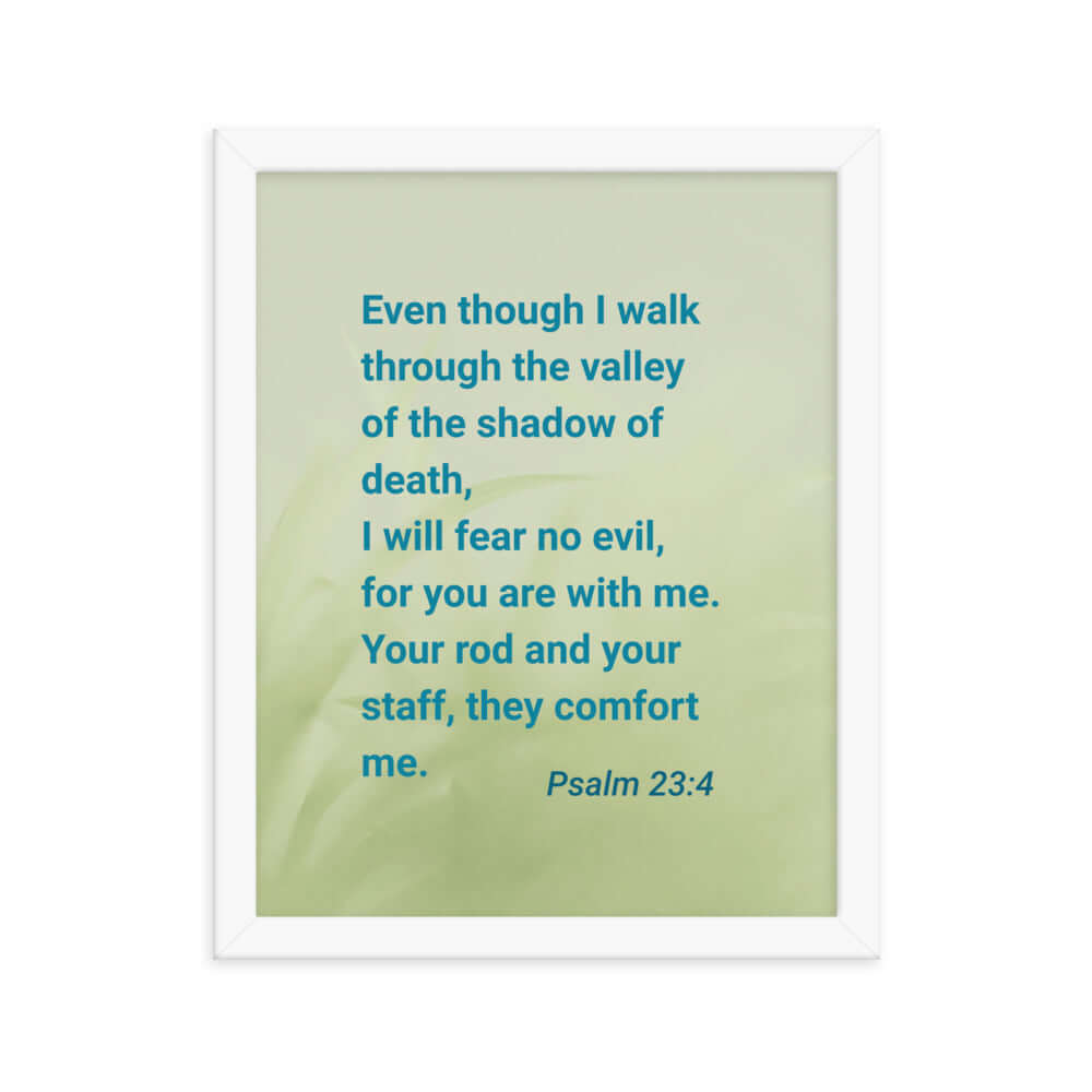 Psalm 23:4 Bible Verse, fear no evil Enhanced Matte Paper Framed Poster Wall Art White 11″×14″