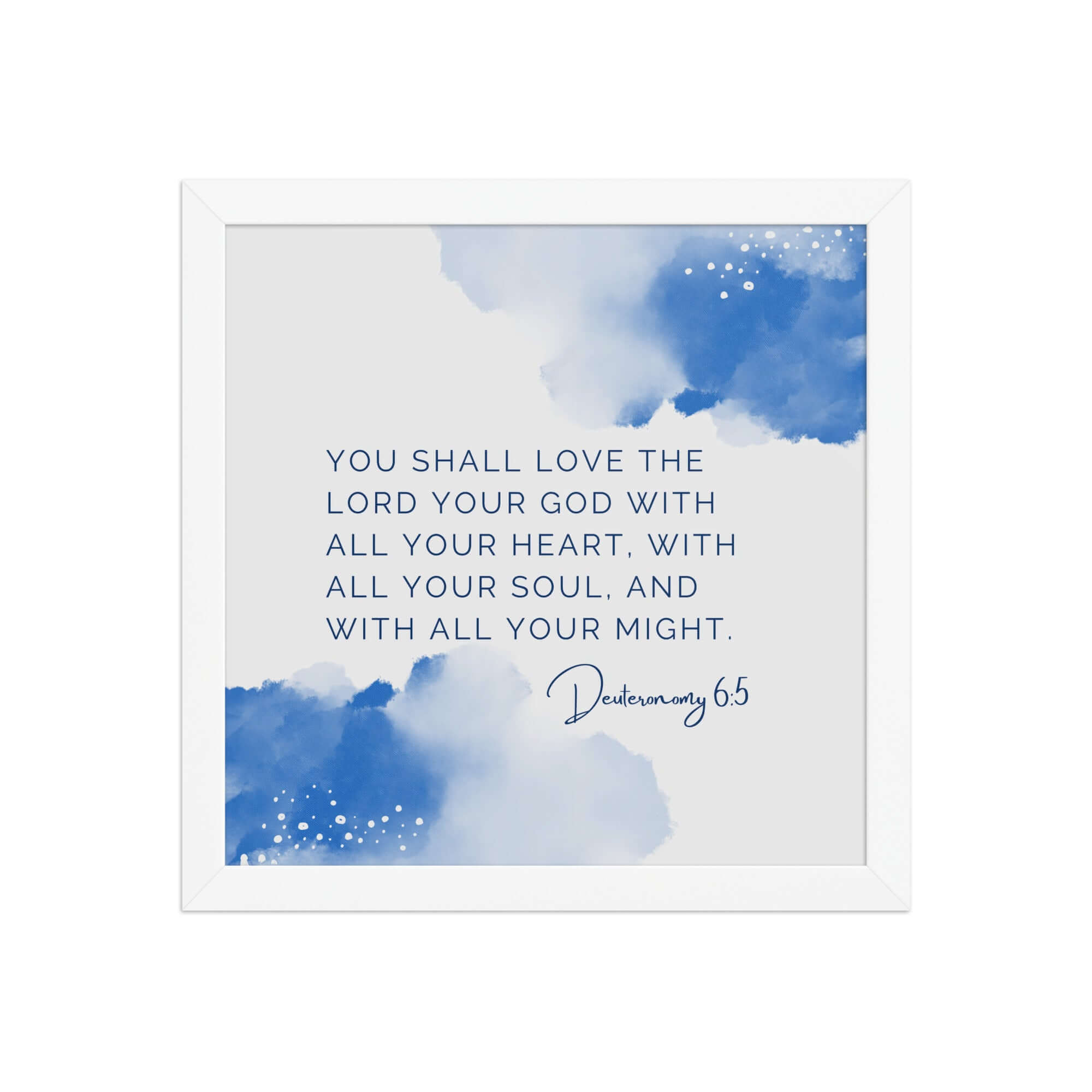 Deuteronomy 6:5 Bible Verse, your God Enhanced Matte Paper Framed Poster Wall Art White 12″×12″