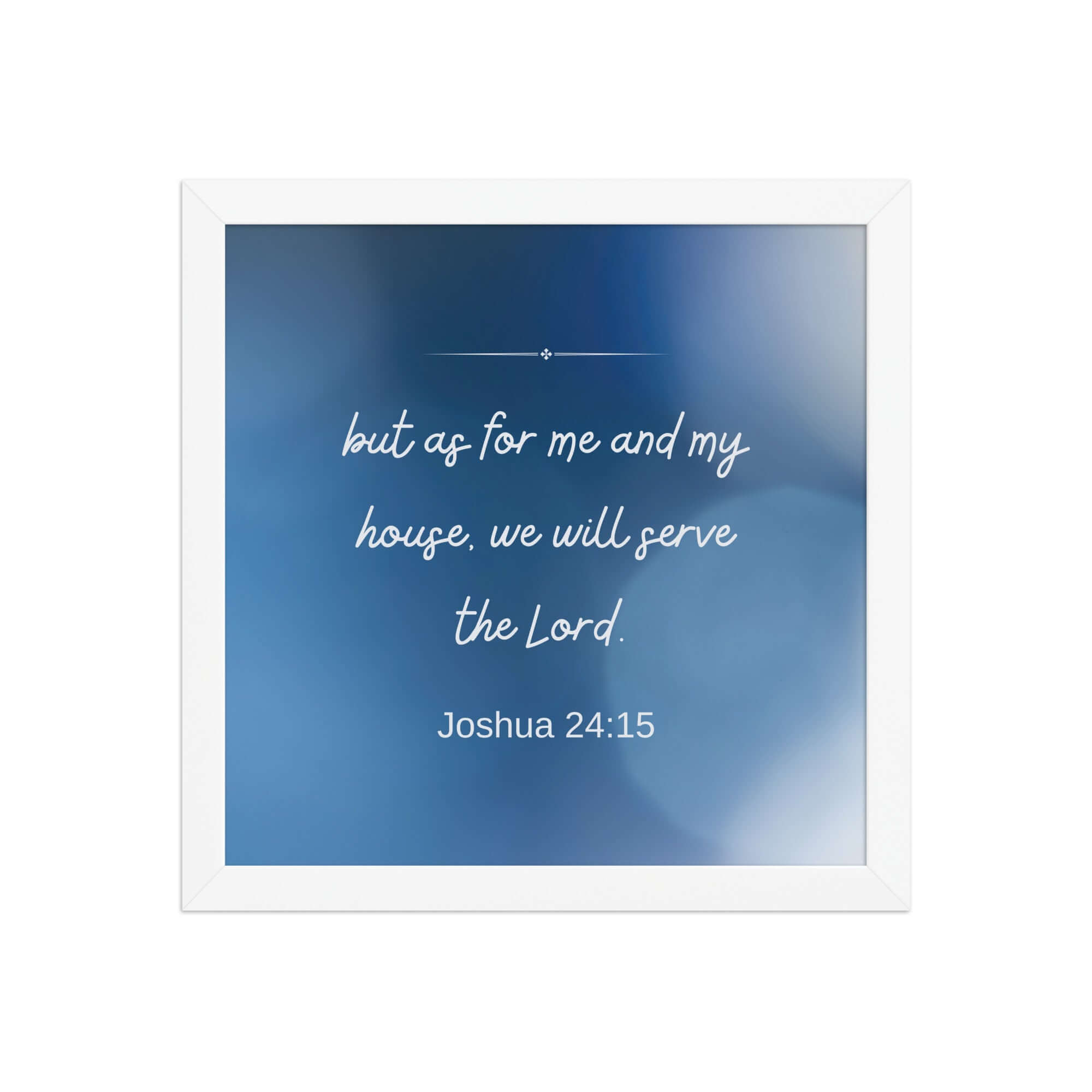 Joshua 24:15 Bible Verse, choose today Enhanced Matte Paper Framed Poster Wall Art White 12″×12″
