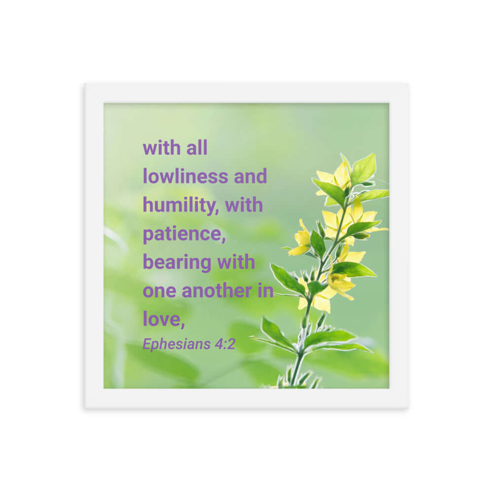 Ephesians 4:2 Bible Verse, one another in love Enhanced Matte Paper Framed Poster Wall Art White 12″×12″