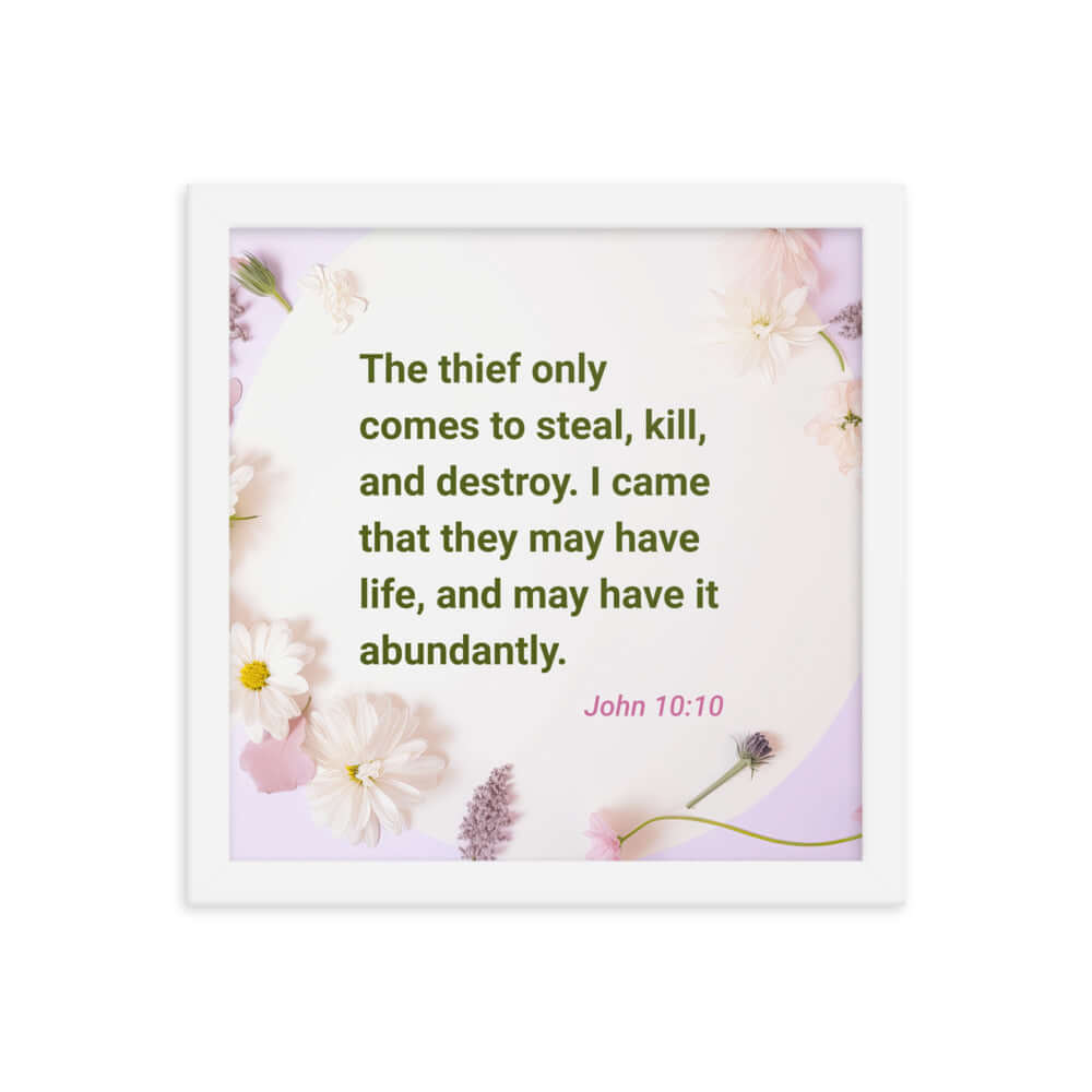 John 10:10 Bible Verse, Abundant Life Enhanced Matte Paper Framed Poster Wall Art White 12″×12″