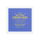 Matthew 11:29-30 Bible Verse, Take my yoke Enhanced Matte Paper Framed Poster Wall Art White 12″×12″