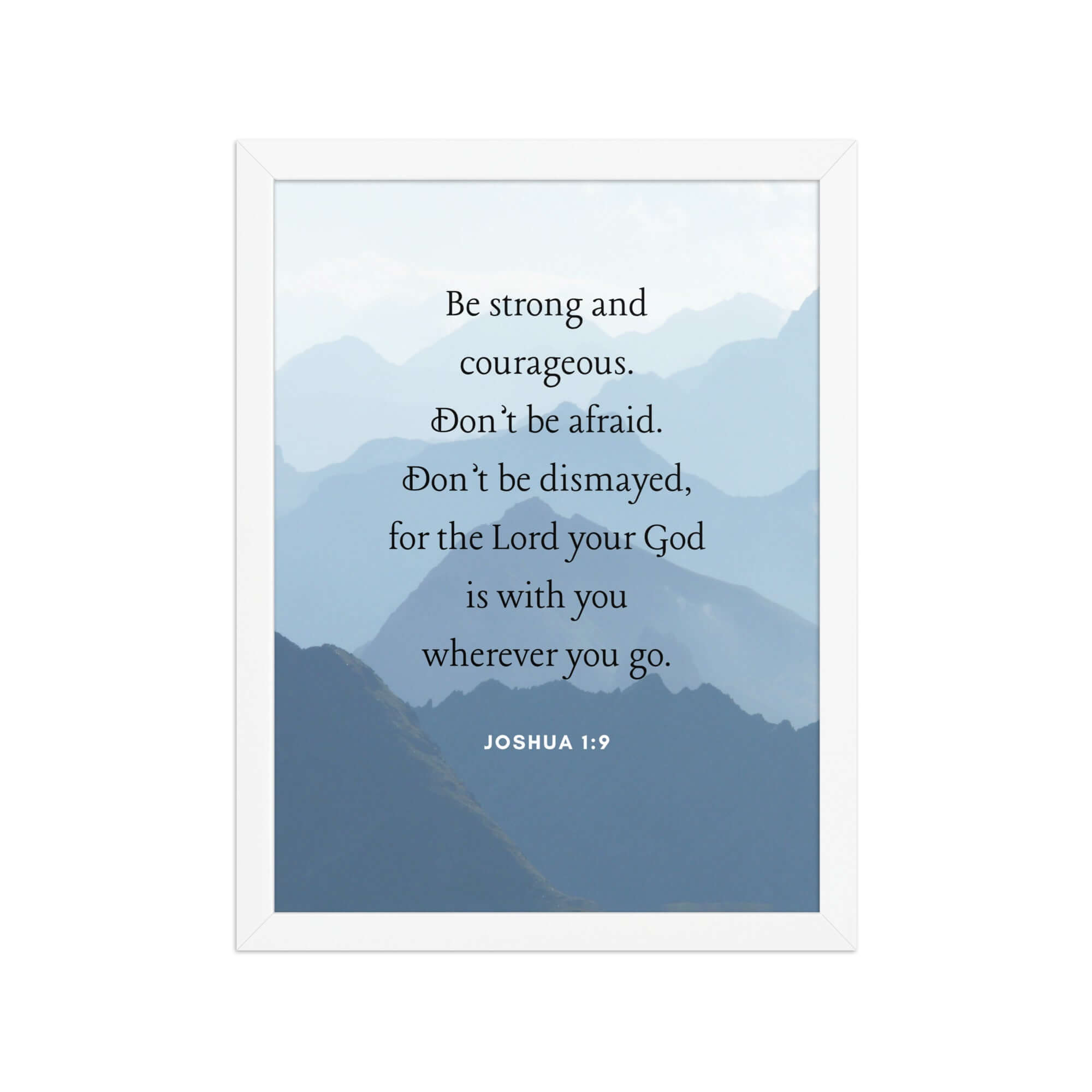 Joshua 1:9 Bible Verse, Courageous Enhanced Matte Paper Framed Poster Wall Art White 12″×16″