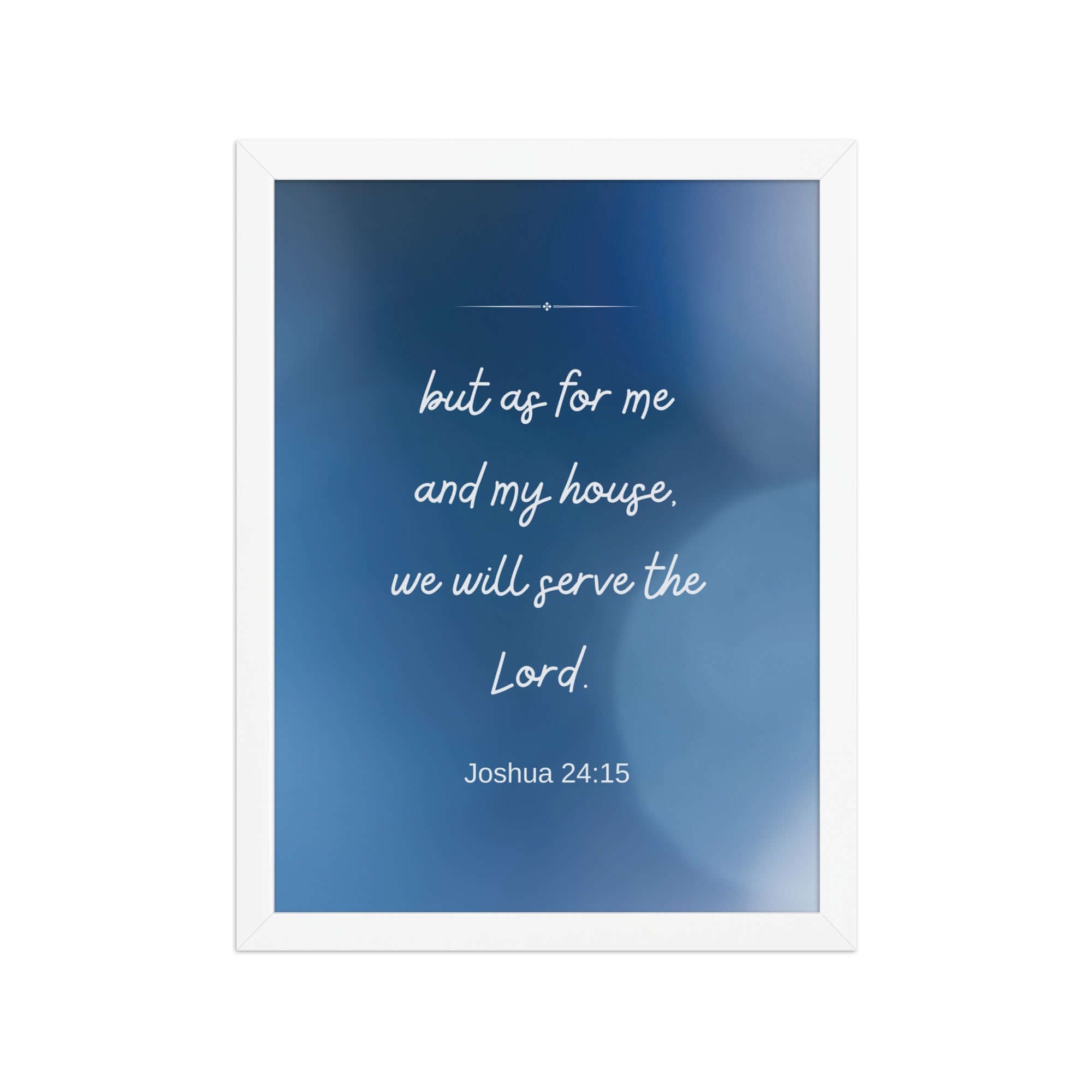 Joshua 24:15 Bible Verse, choose today Enhanced Matte Paper Framed Poster Wall Art White 12″×16″