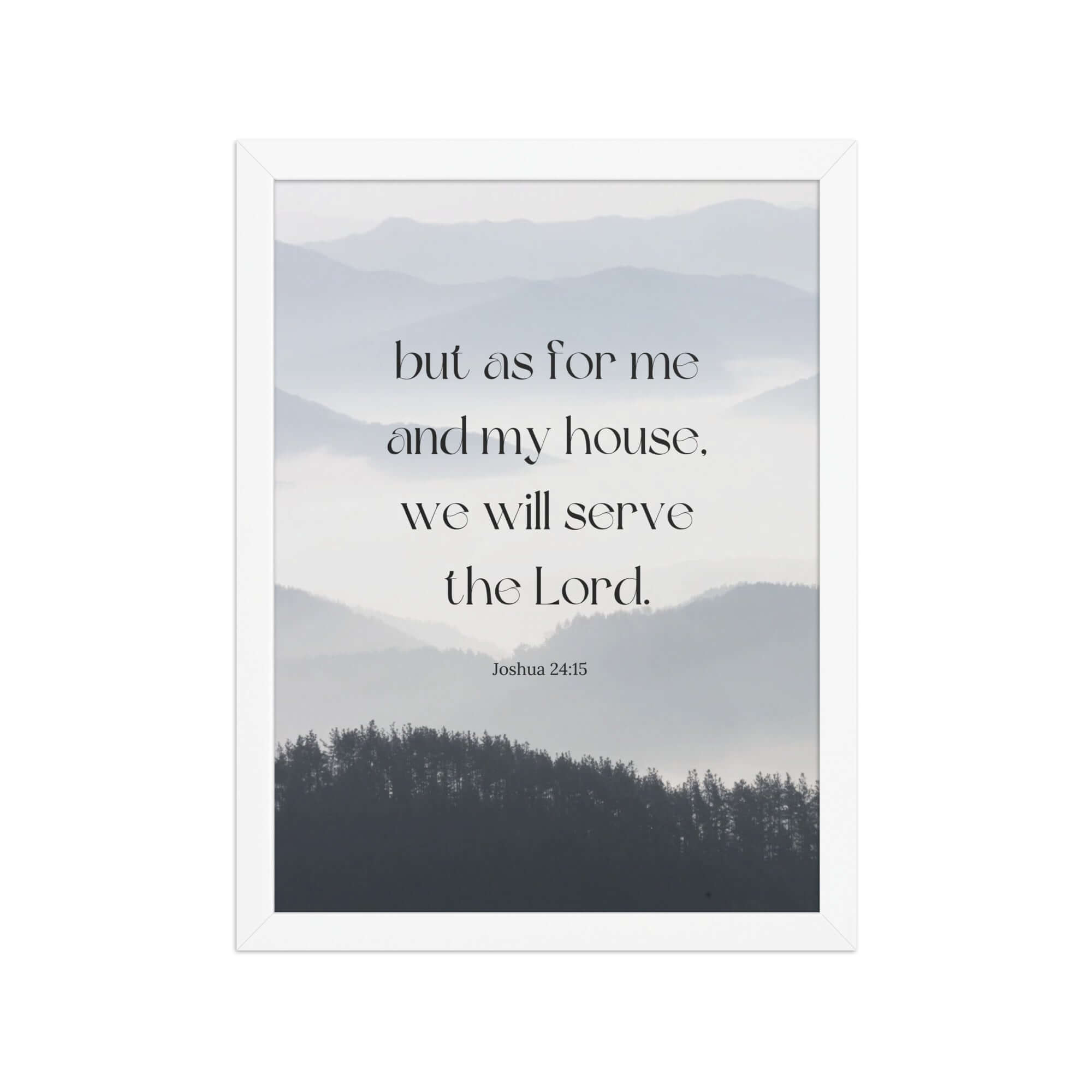 Joshua 24:15 Bible Verse, whom you Enhanced Matte Paper Framed Poster Wall Art White 12″×16″