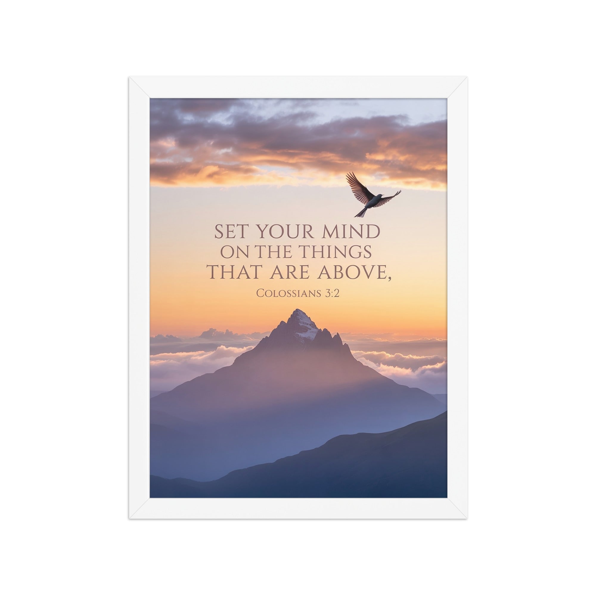 Colossians 3:2 Bible Verse are above Enhanced Matte Paper Framed Poster White 12″×16″