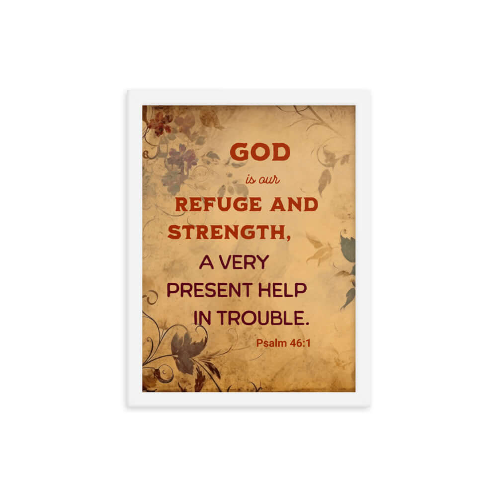 Psalm 46:1 Bible Verse, God is Our Refuge Enhanced Matte Paper Framed Poster Wall Art White 12″×16″