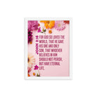 John 3:16 Bible Verse, For God So Loved Enhanced Matte Paper Framed Poster Wall Art White 12″×16″