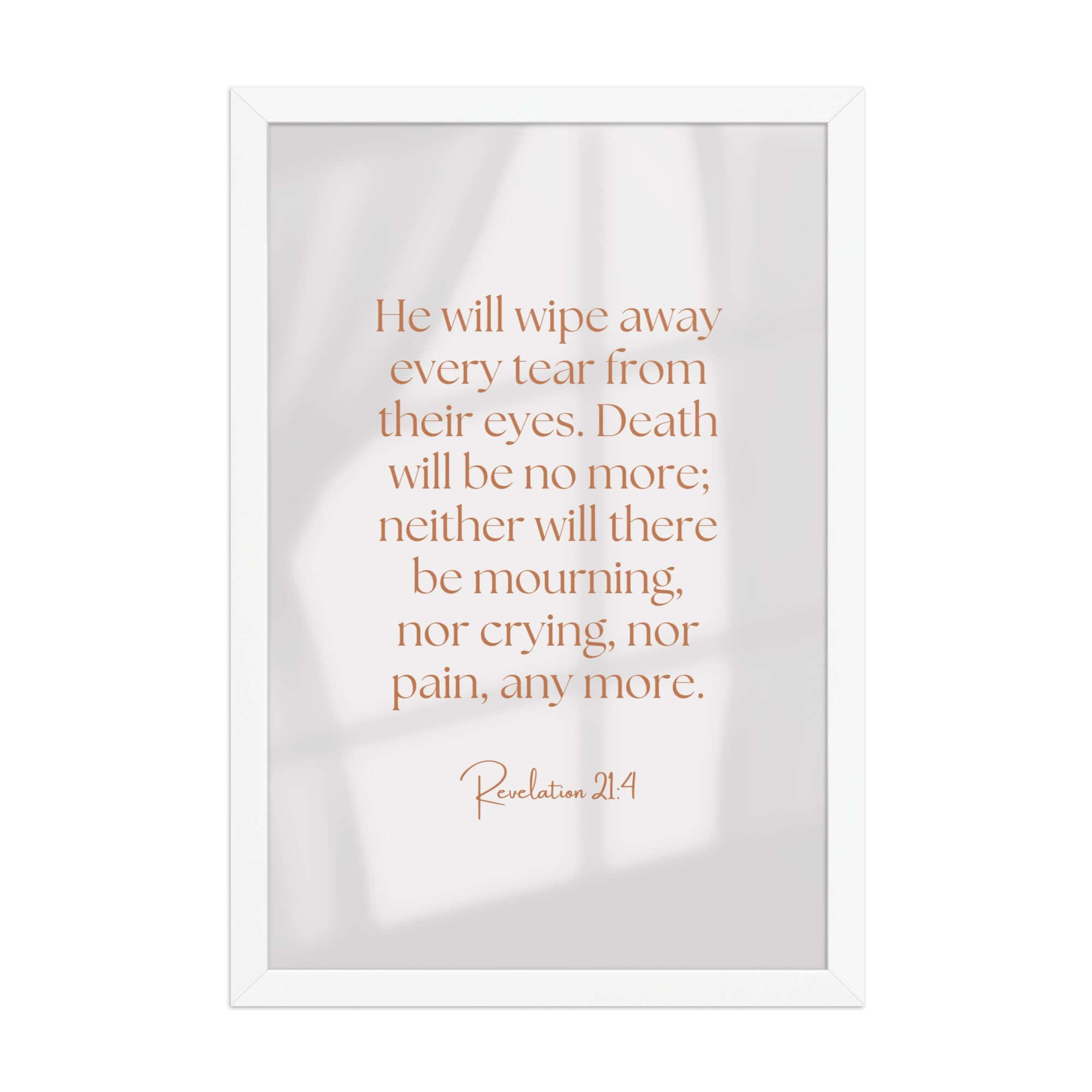 Revelation 21:4 Bible Verse, He will wipe Enhanced Matte Paper Framed Poster Wall Art White 12″×18″