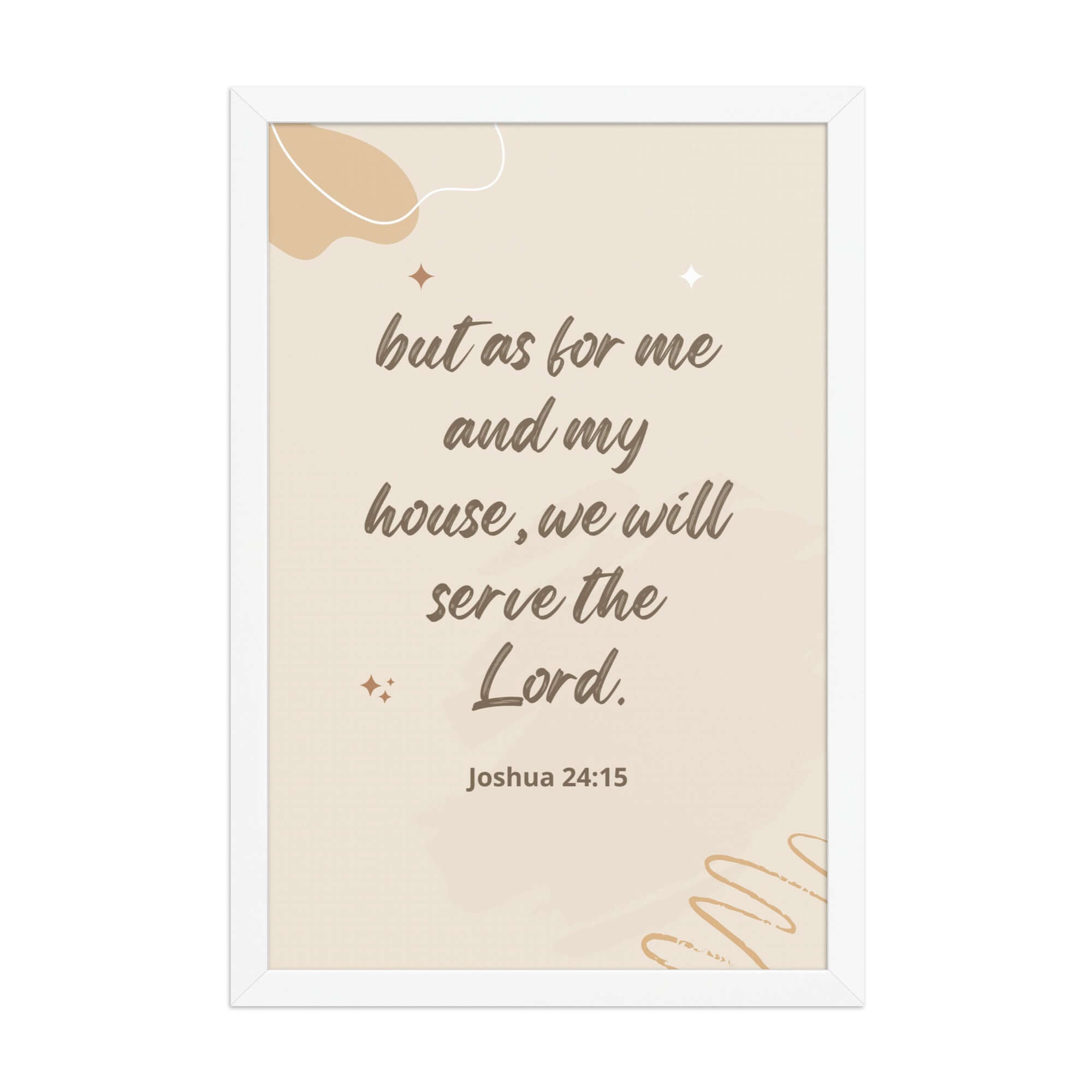 Joshua 24:15 Bible Verse, will serve Enhanced Matte Paper Framed Poster Wall Art White 12″×18″