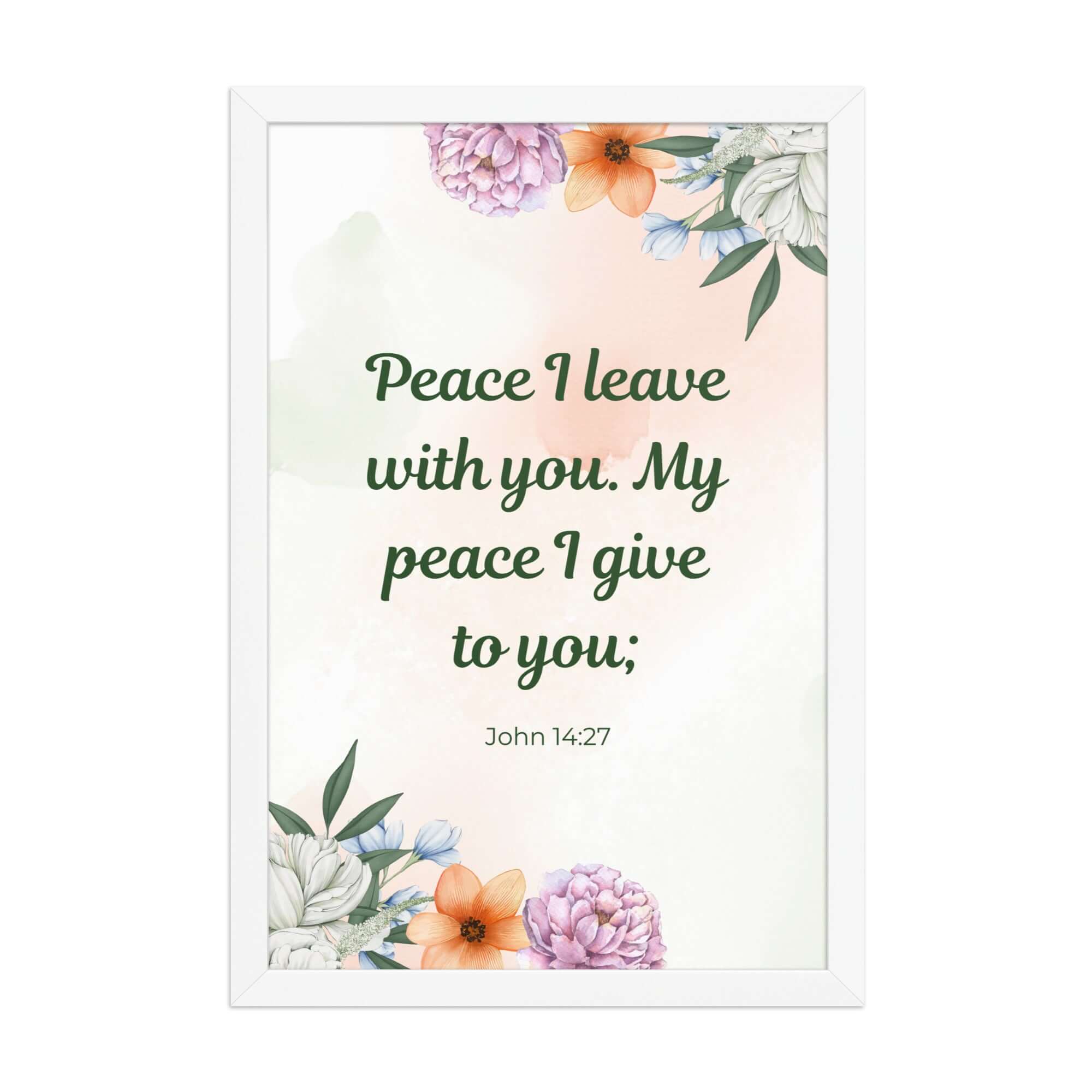 John 14:27 Bible Verse, with you Enhanced Matte Paper Framed Poster Wall Art White 12″×18″
