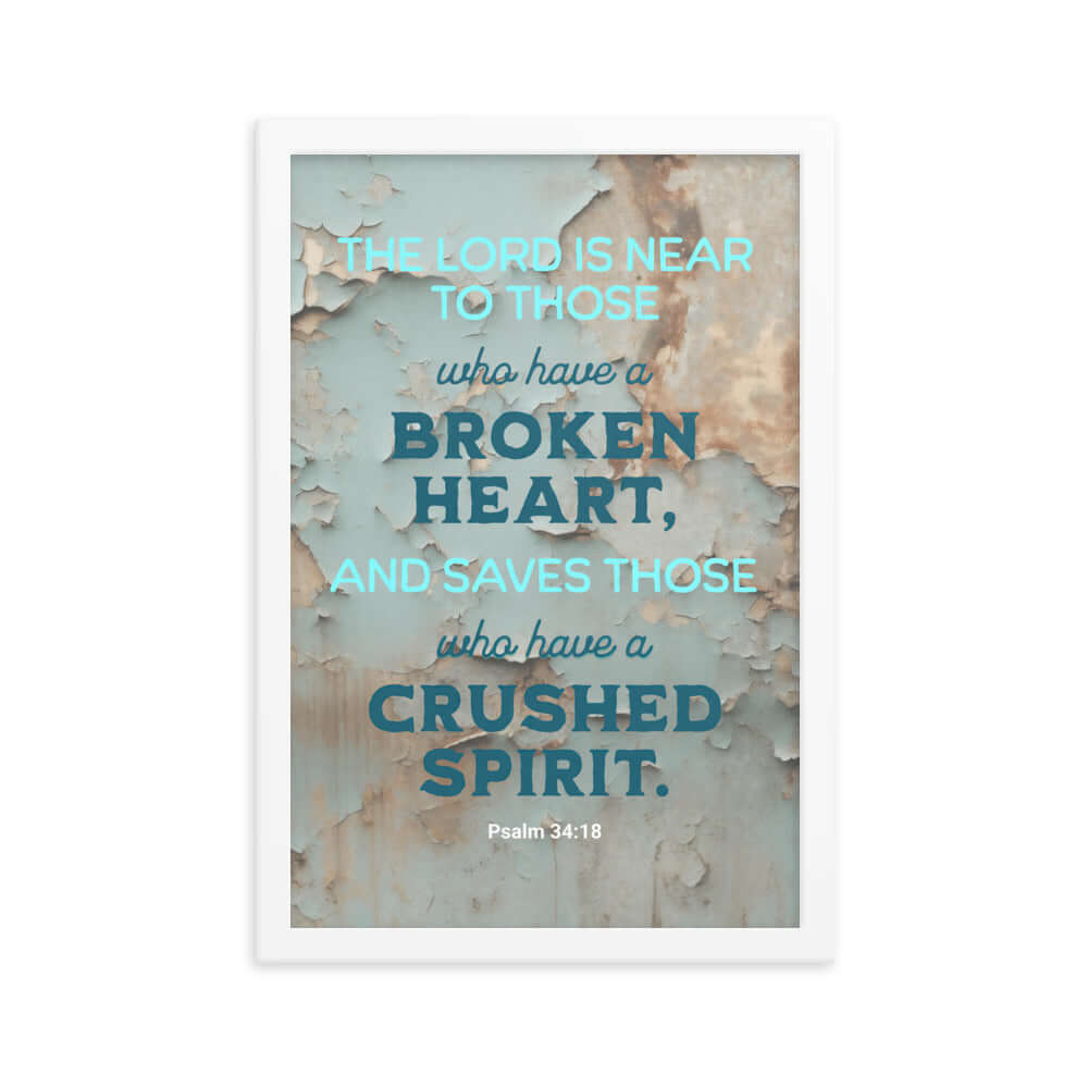 Psalm 34:18 Bible Verse, The LORD is Near Enhanced Matte Paper Framed Poster Wall Art White 12″×18″