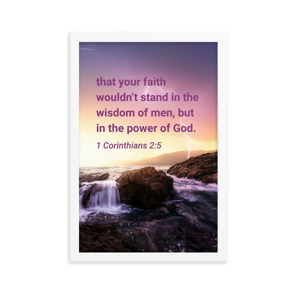 1 Corinthians 2:5 Bible Verse, power of God Enhanced Matte Paper Framed Poster Wall Art White 12″×18″
