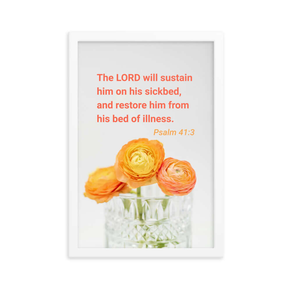 Psalm 41:3 Bible Verse, LORD will sustain Enhanced Matte Paper Framed Poster Wall Art White 12″×18″