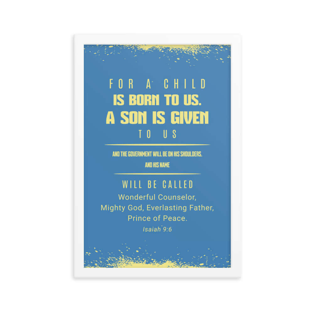 Isaiah 9:6 Bible Verse, Mighty God Enhanced Matte Paper Framed Poster Wall Art White 12″×18″