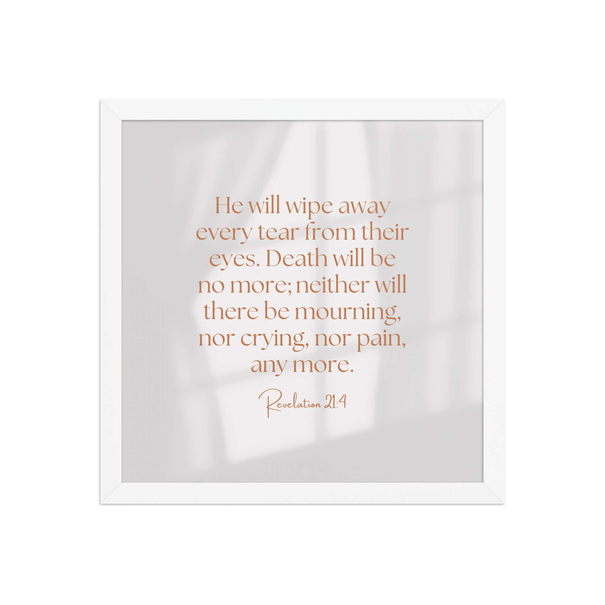 Revelation 21:4 Bible Verse, He will wipe Enhanced Matte Paper Framed Poster Wall Art White 14″×14″