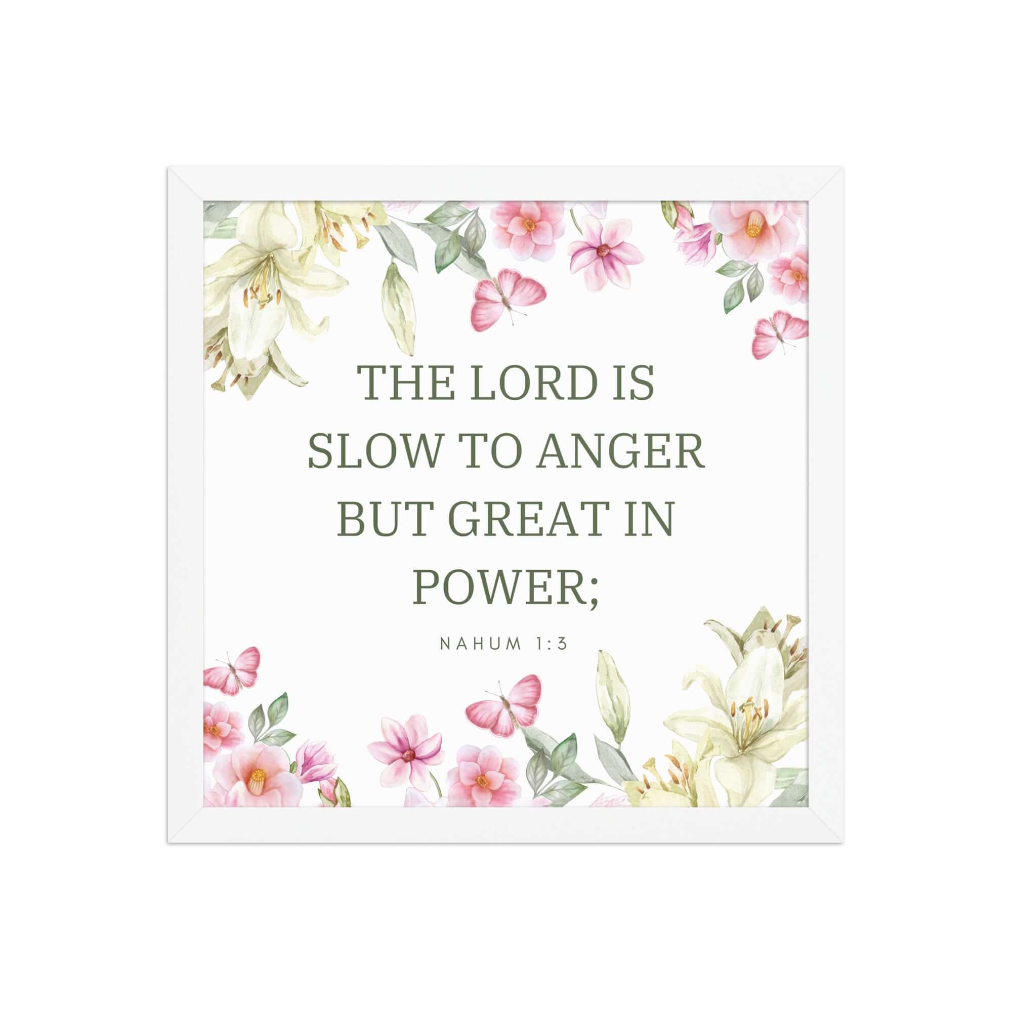 Nahum 1:3 Bible Verse, slow to anger Enhanced Matte Paper Framed Poster Wall Art White 14″×14″