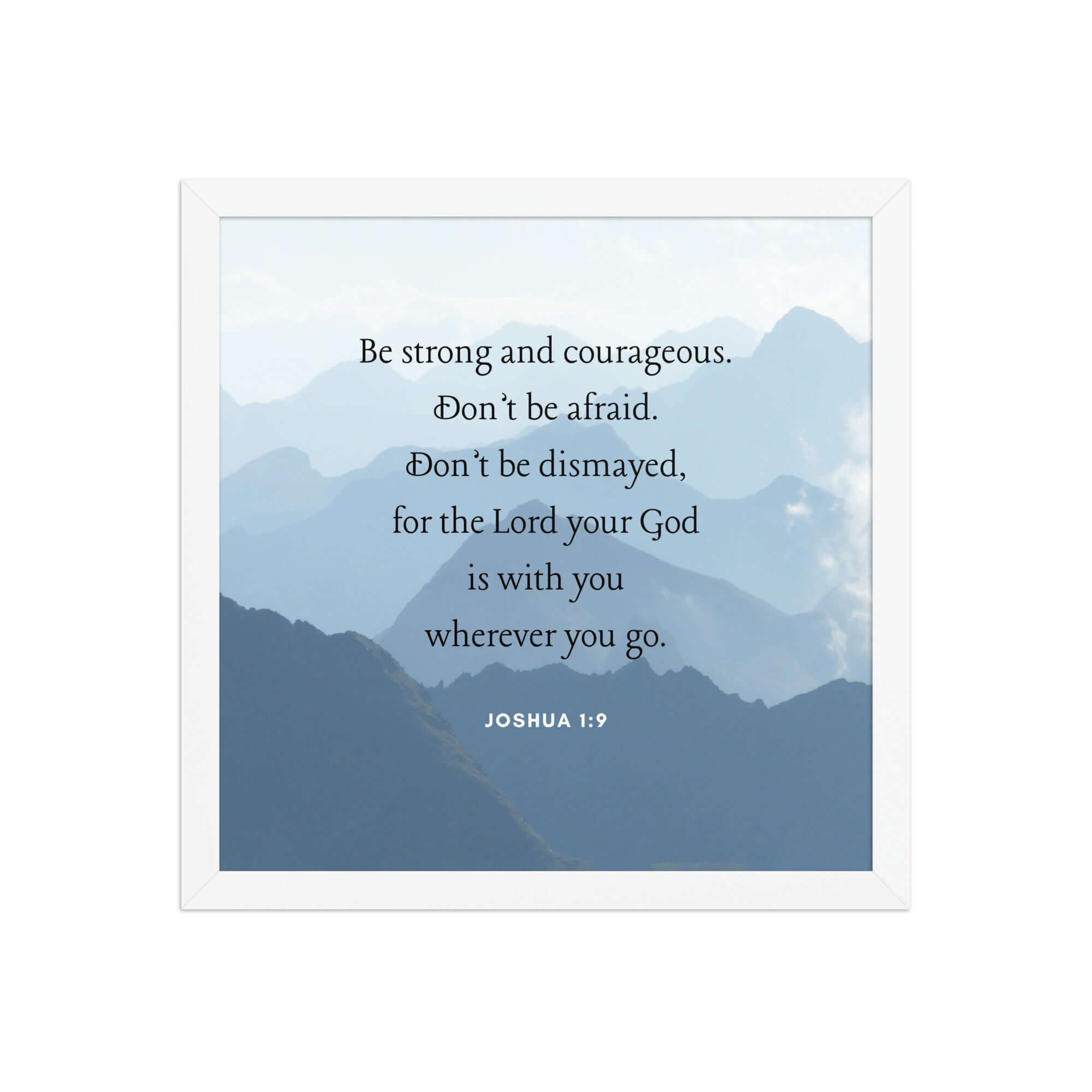 Joshua 1:9 Bible Verse, Courageous Enhanced Matte Paper Framed Poster Wall Art White 14″×14″