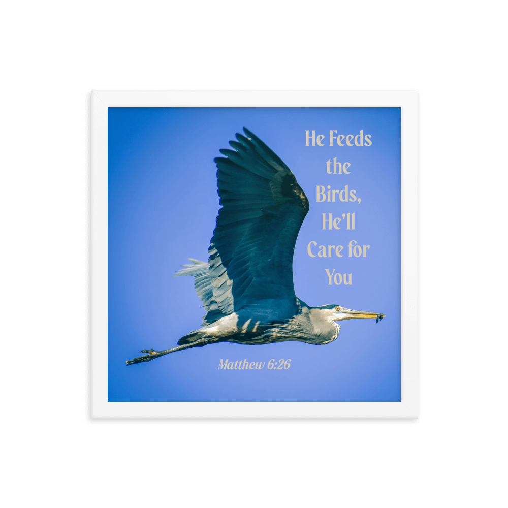 Matthew 6:26 Graceful Heron, He'll Care for You Enhanced Matte Paper Framed Poster Wall Art White 14″×14″