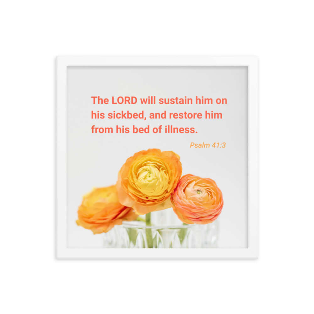 Psalm 41:3 Bible Verse, LORD will sustain Enhanced Matte Paper Framed Poster Wall Art White 14″×14″