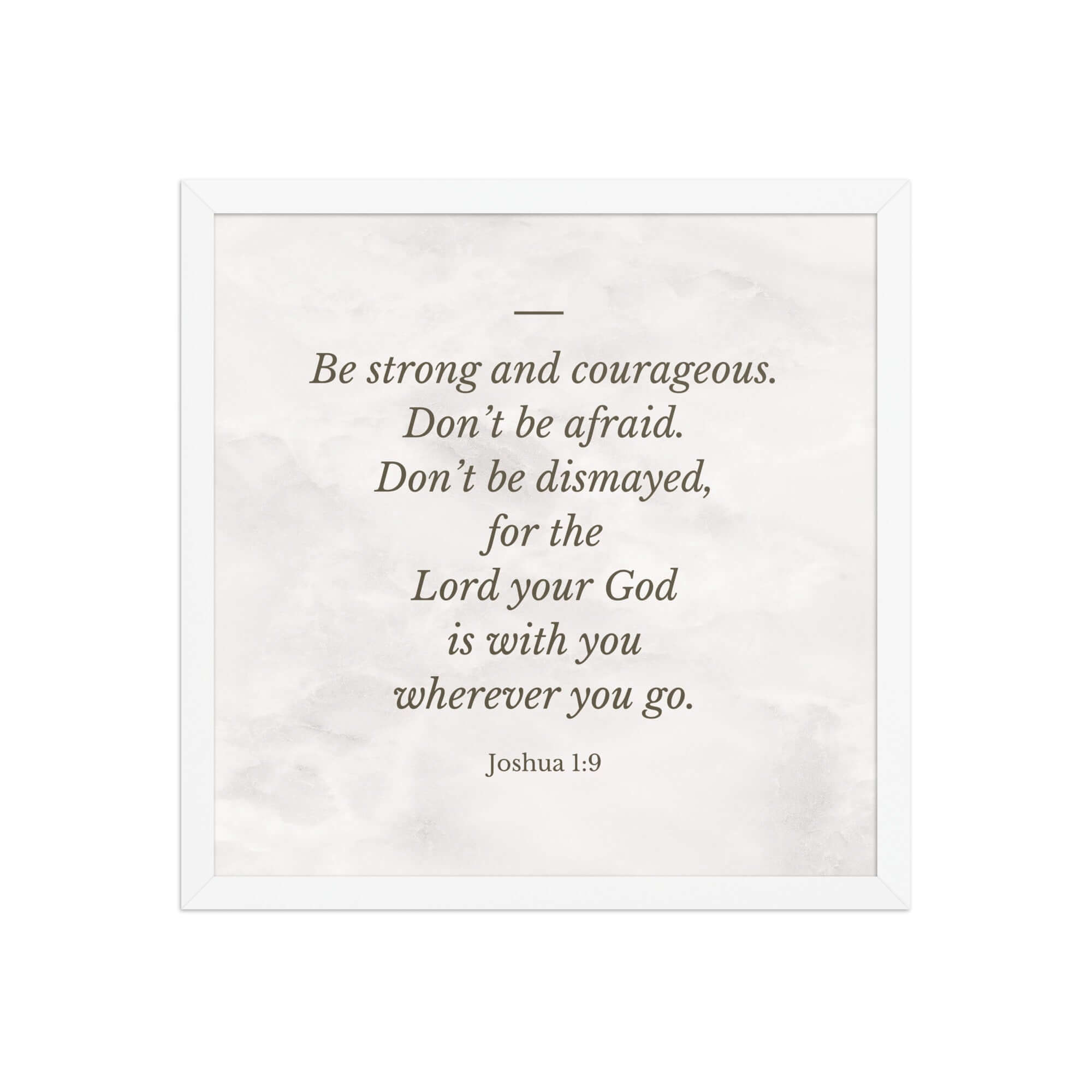 Joshua 1:9 Bible Verse, Be strong Enhanced Matte Paper Framed Poster Wall Art White 16″×16″