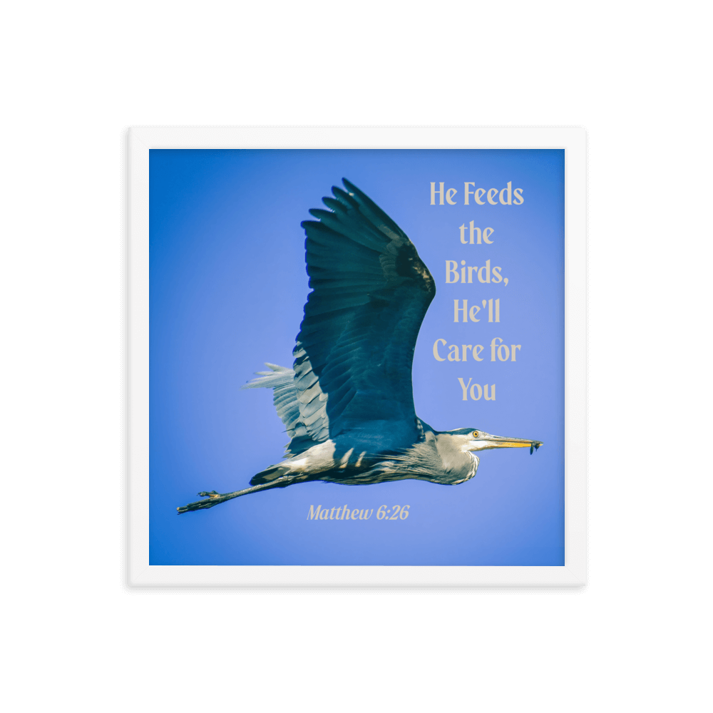 Matthew 6:26 Graceful Heron, He'll Care for You Enhanced Matte Paper Framed Poster Wall Art White 16″×16″
