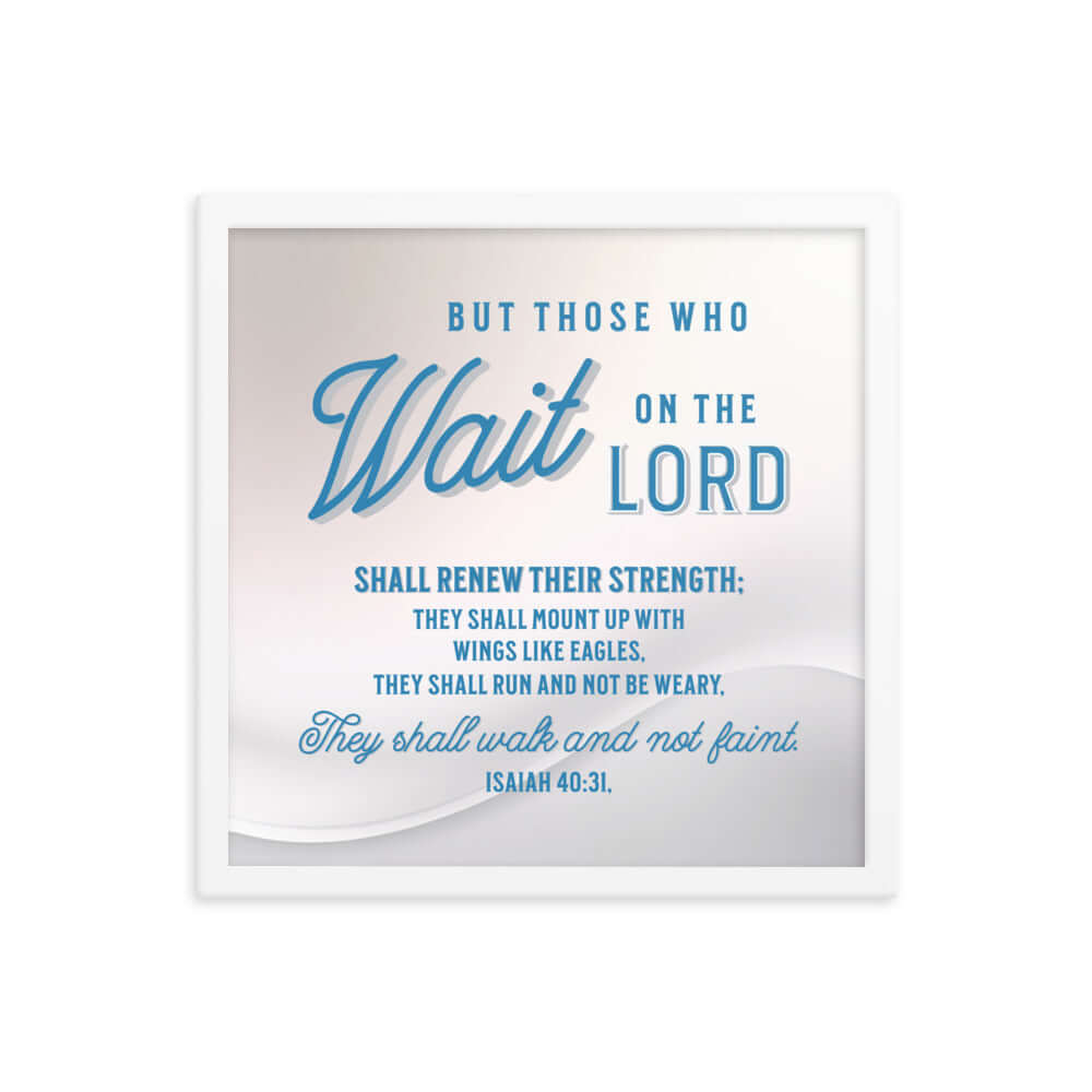 Isaiah 40:31 Bible Verse, Wings like Eagles Enhanced Matte Paper Framed Poster Wall Art White 16″×16″
