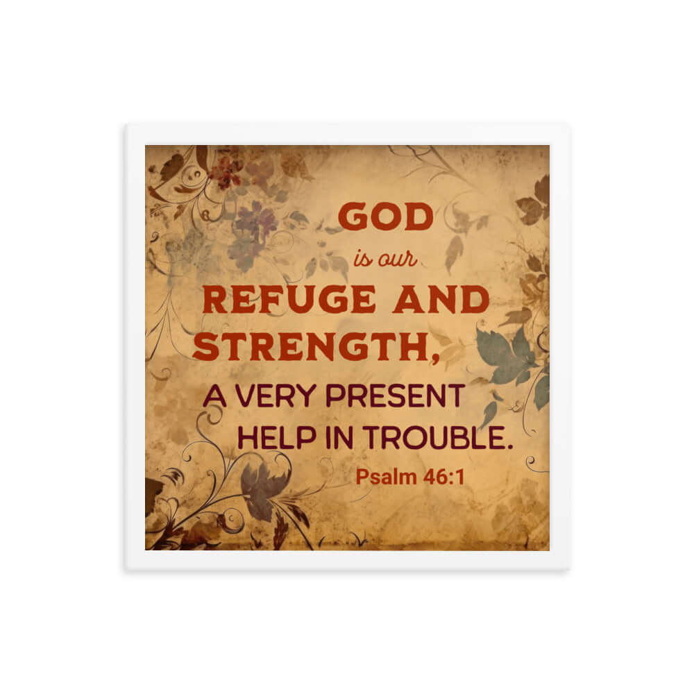 Psalm 46:1 Bible Verse, God is Our Refuge Enhanced Matte Paper Framed Poster Wall Art White 16″×16″