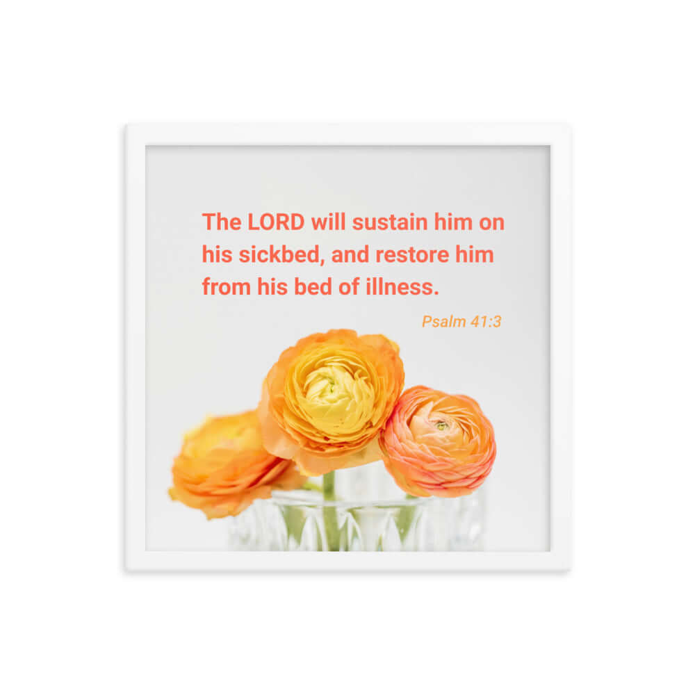 Psalm 41:3 Bible Verse, LORD will sustain Enhanced Matte Paper Framed Poster Wall Art White 16″×16″