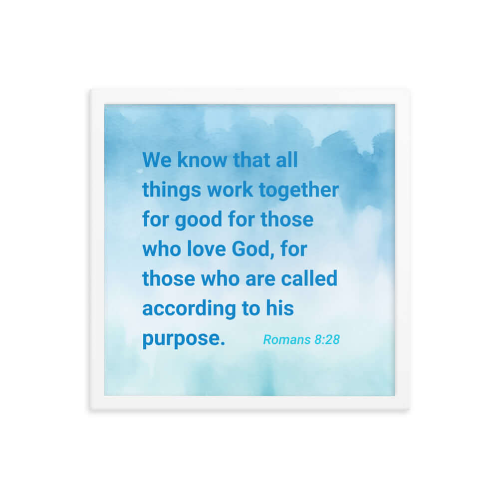 Romans 8:28 Bible Verse, together for good Enhanced Matte Paper Framed Poster Wall Art White 16″×16″