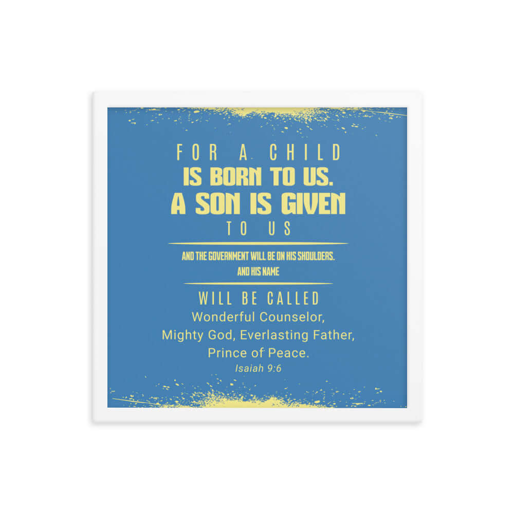 Isaiah 9:6 Bible Verse, Mighty God Enhanced Matte Paper Framed Poster Wall Art White 16″×16″