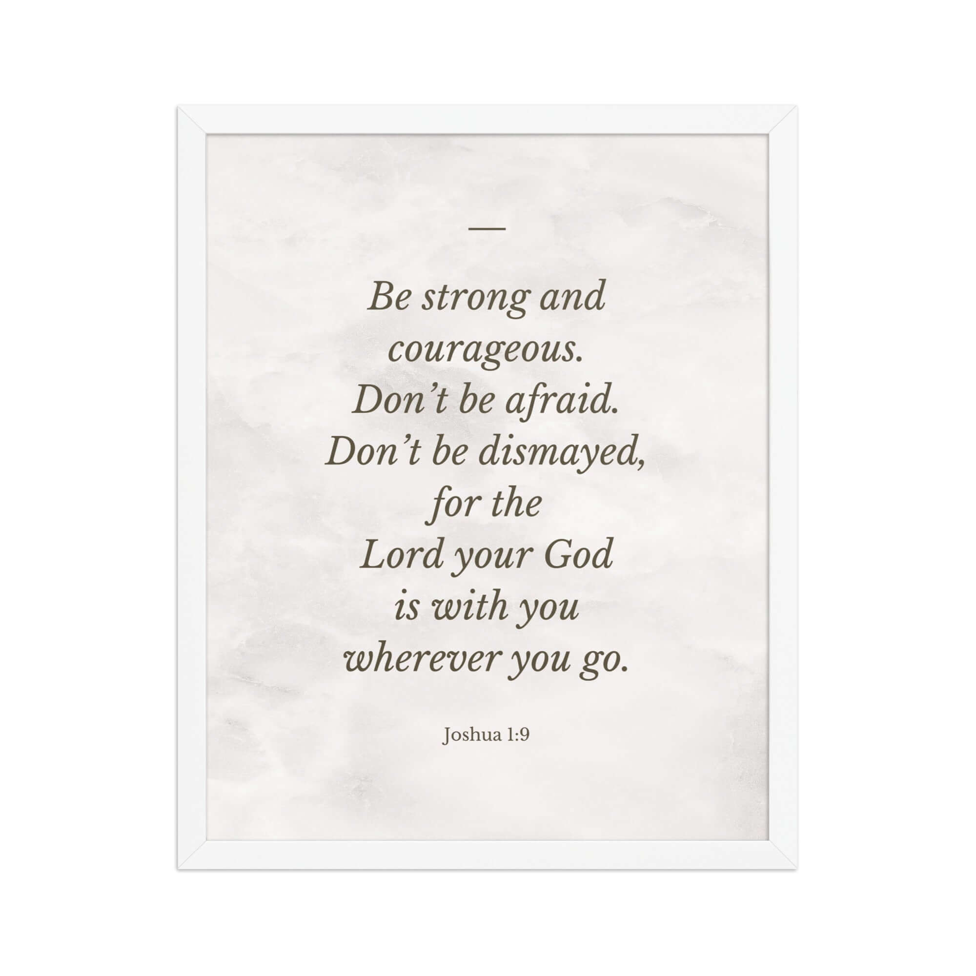 Joshua 1:9 Bible Verse, Be strong Enhanced Matte Paper Framed Poster Wall Art White 16″×20″