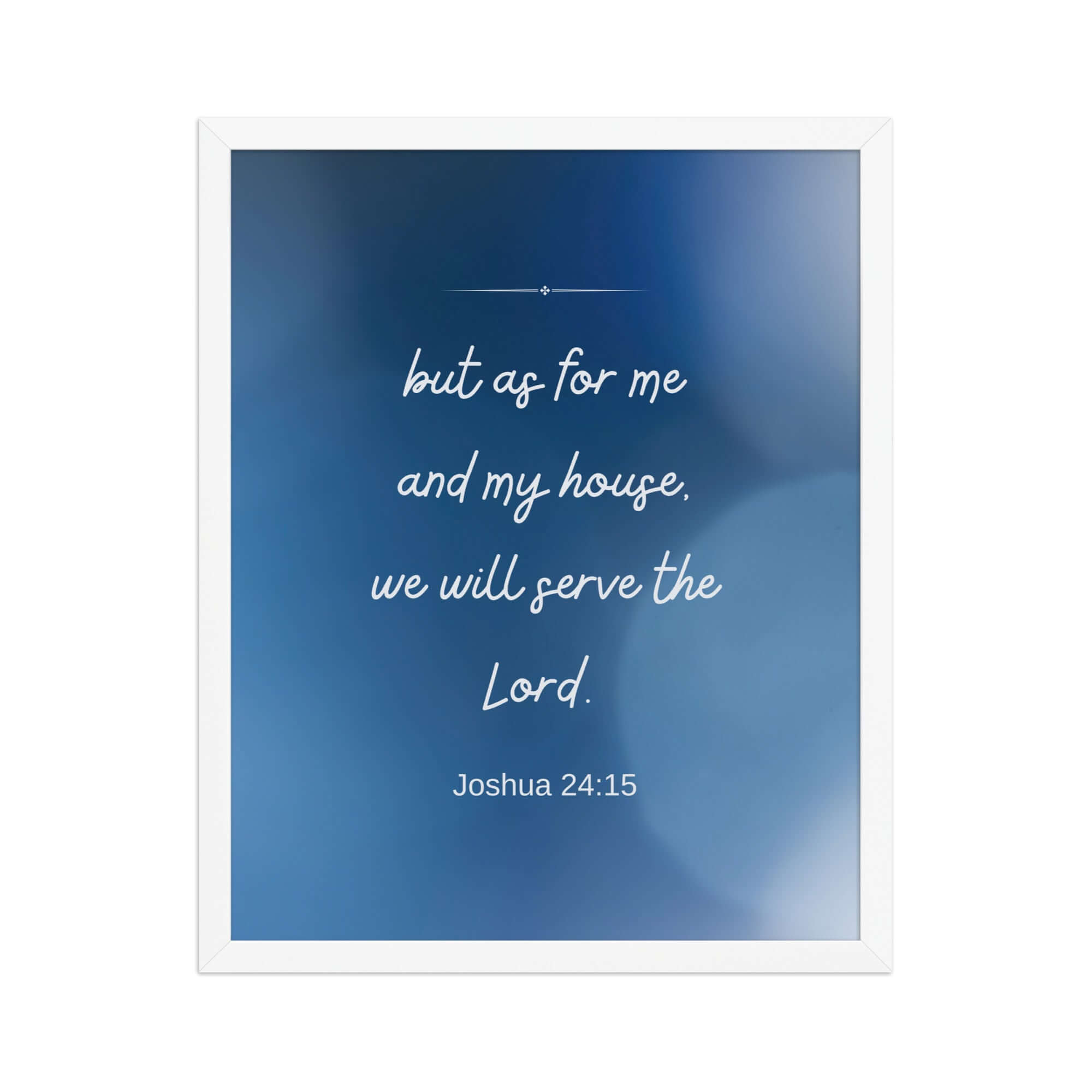 Joshua 24:15 Bible Verse, choose today Enhanced Matte Paper Framed Poster Wall Art White 16″×20″