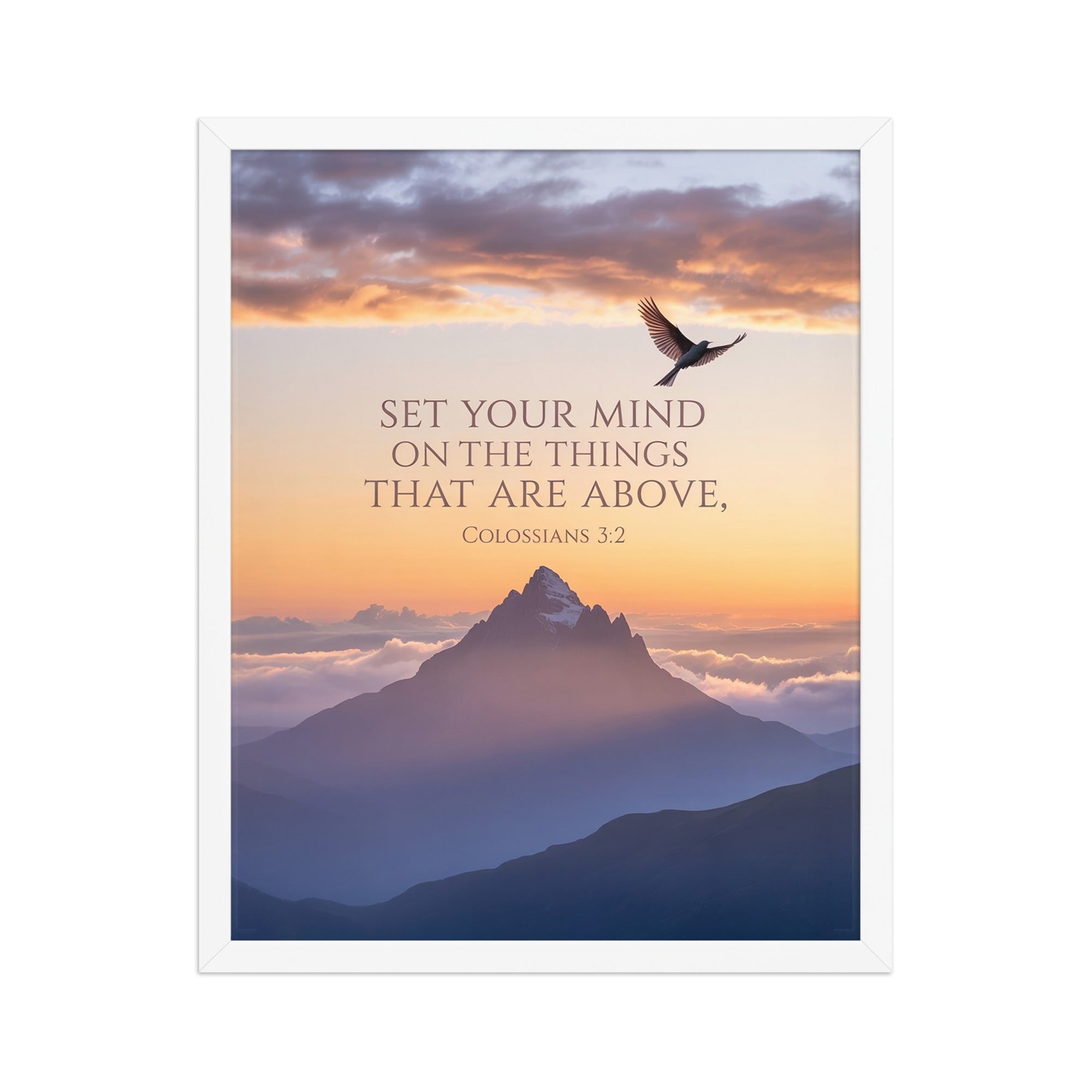 Colossians 3:2 Bible Verse are above Enhanced Matte Paper Framed Poster White 16″×20″