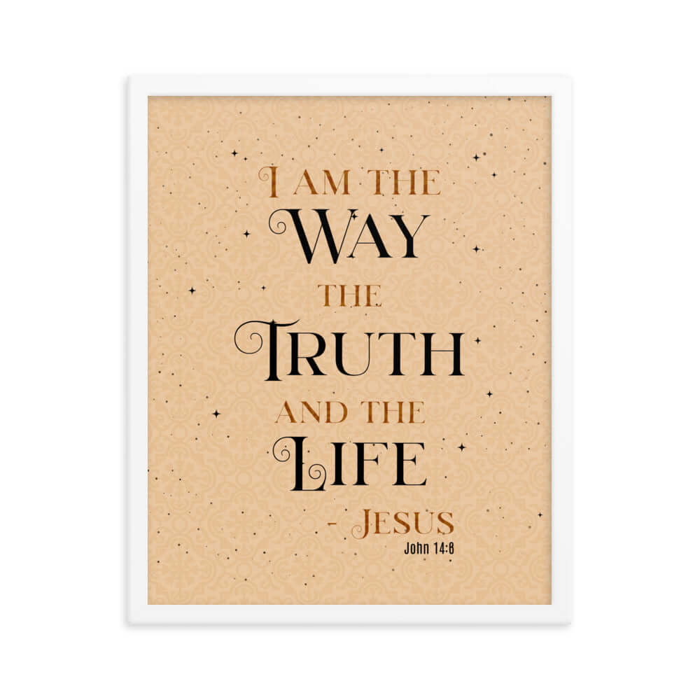 John 14:6 Bible Verse, Color Text Brown Background Enhanced Matte Paper Framed Poster Wall Art White 16″×20″