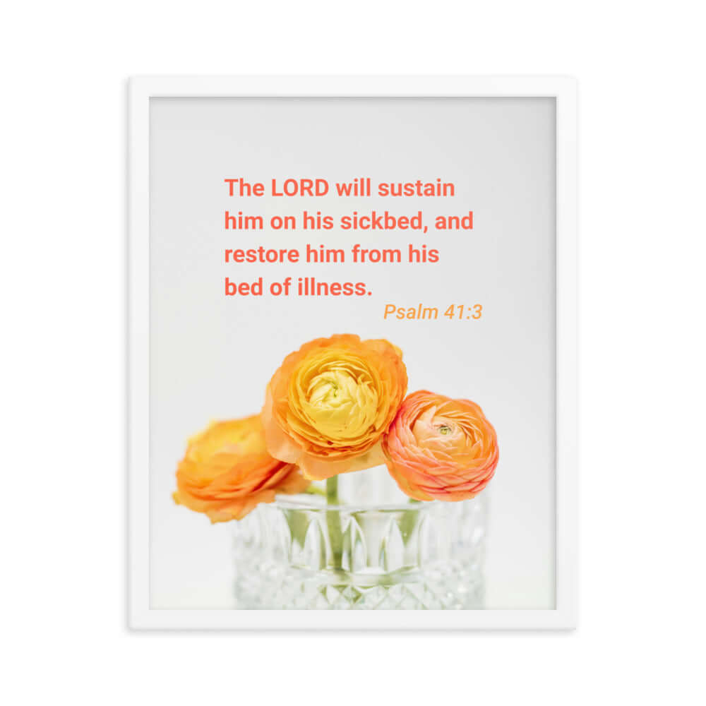 Psalm 41:3 Bible Verse, LORD will sustain Enhanced Matte Paper Framed Poster Wall Art White 16″×20″
