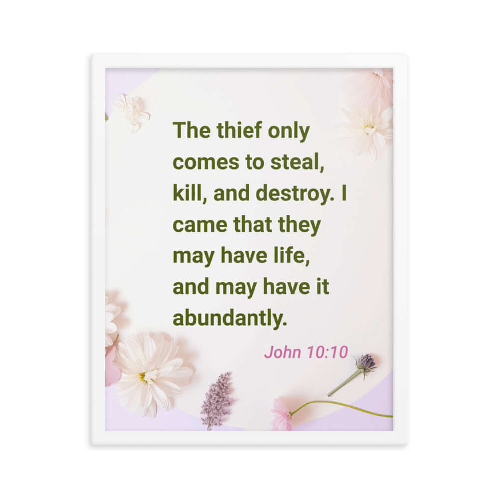 John 10:10 Bible Verse, Abundant Life Enhanced Matte Paper Framed Poster Wall Art White 16″×20″