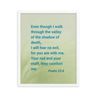 Psalm 23:4 Bible Verse, fear no evil Enhanced Matte Paper Framed Poster Wall Art White 16″×20″