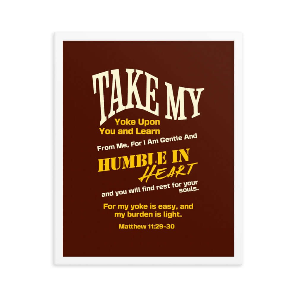 Matthew 11:29-30 Bible Verse, learn from me Enhanced Matte Paper Framed Poster Wall Art White 16″×20″