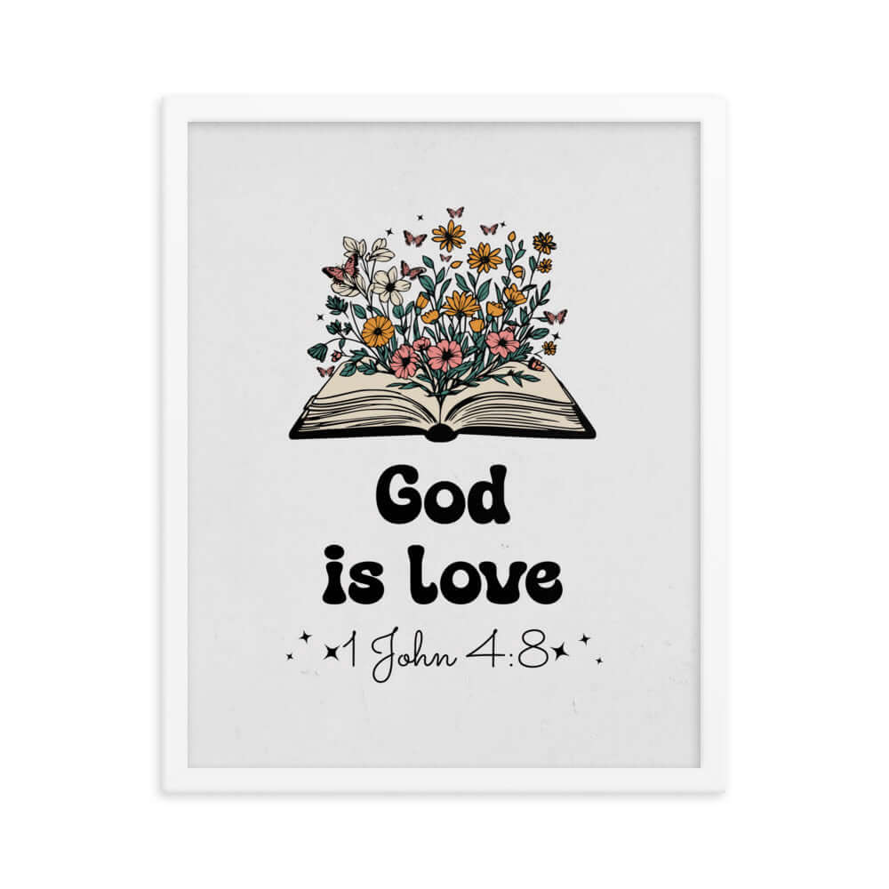 1 John 4:8 Bible Verse, God is Love Enhanced Matte Paper Framed Poster Wall Art White 16″×20″