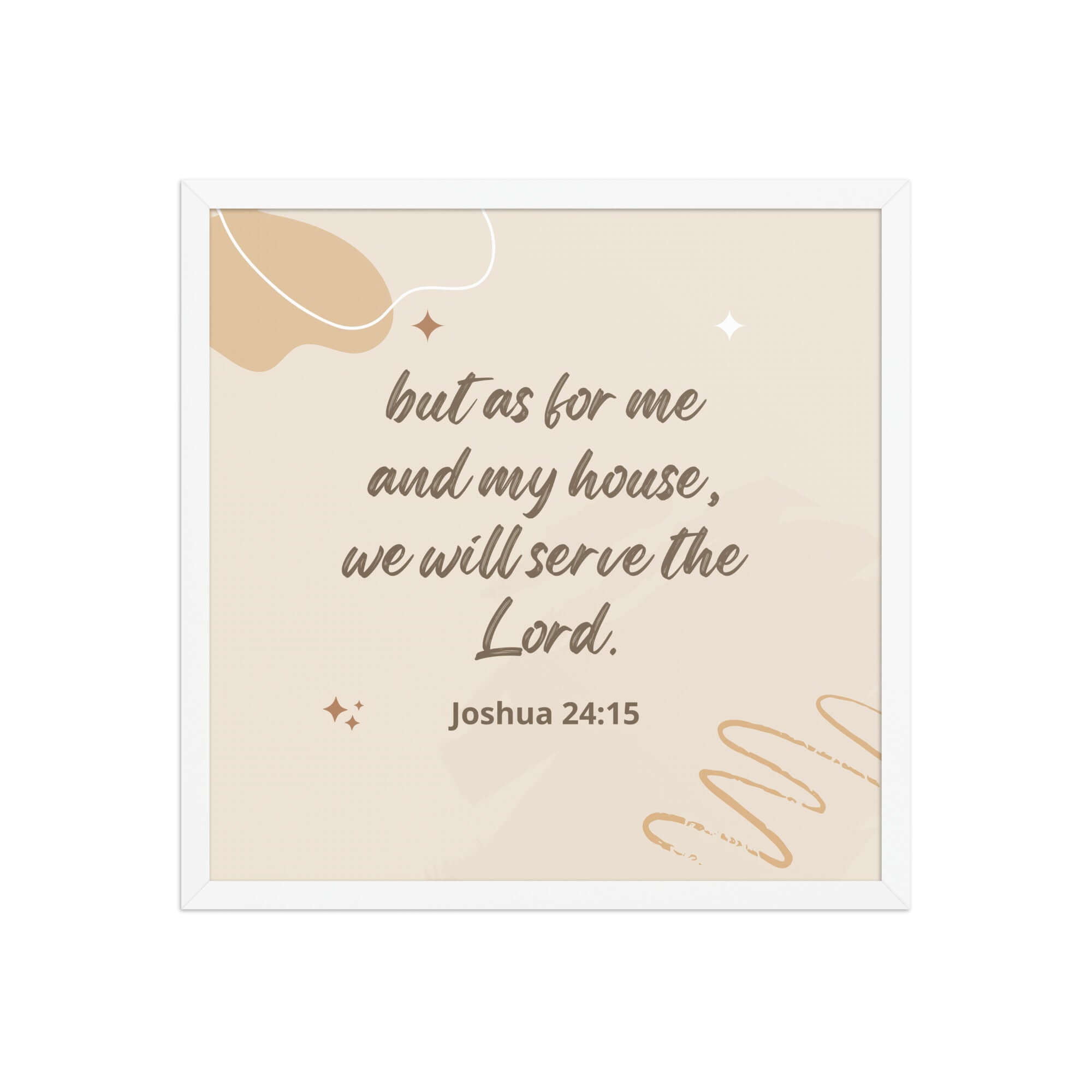 Joshua 24:15 Bible Verse, will serve Enhanced Matte Paper Framed Poster Wall Art White 18″×18″