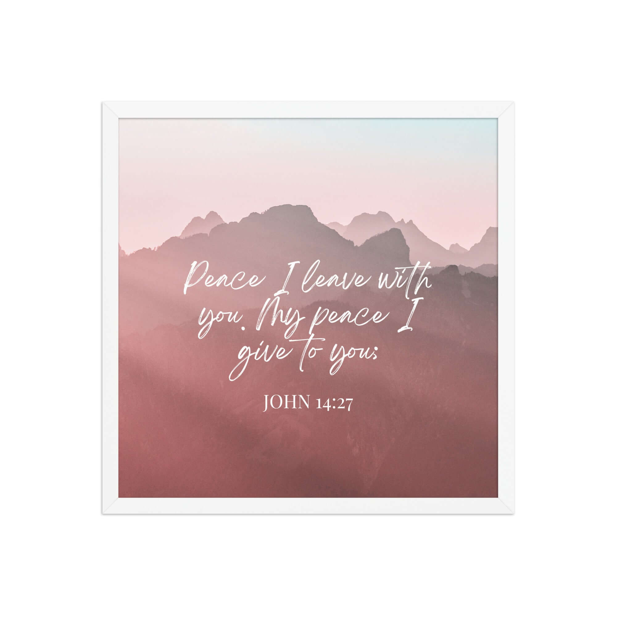 John 14:27 Bible Verse, I give you Enhanced Matte Paper Framed Poster Wall Art White 18″×18″