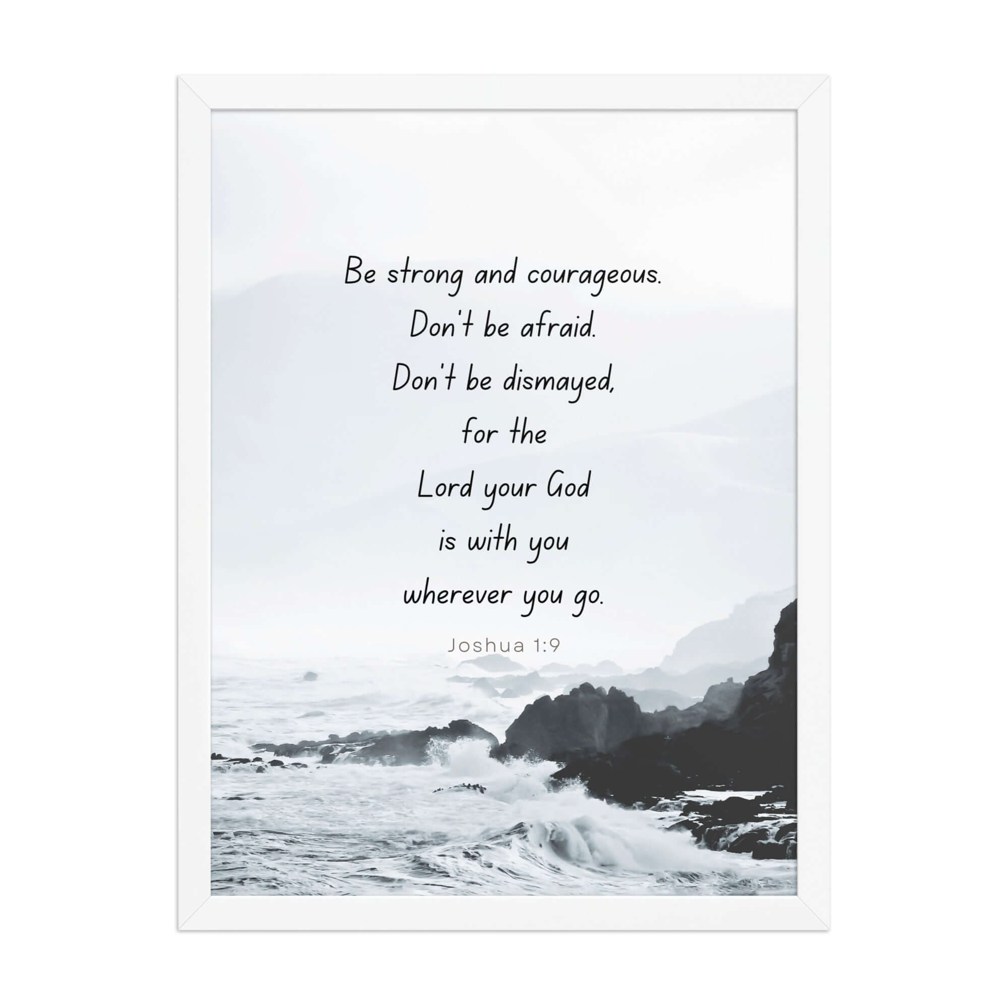 Joshua 1:9 Bible Verse, Do not be afraid Enhanced Matte Paper Framed Poster Wall Art White 18″×24″