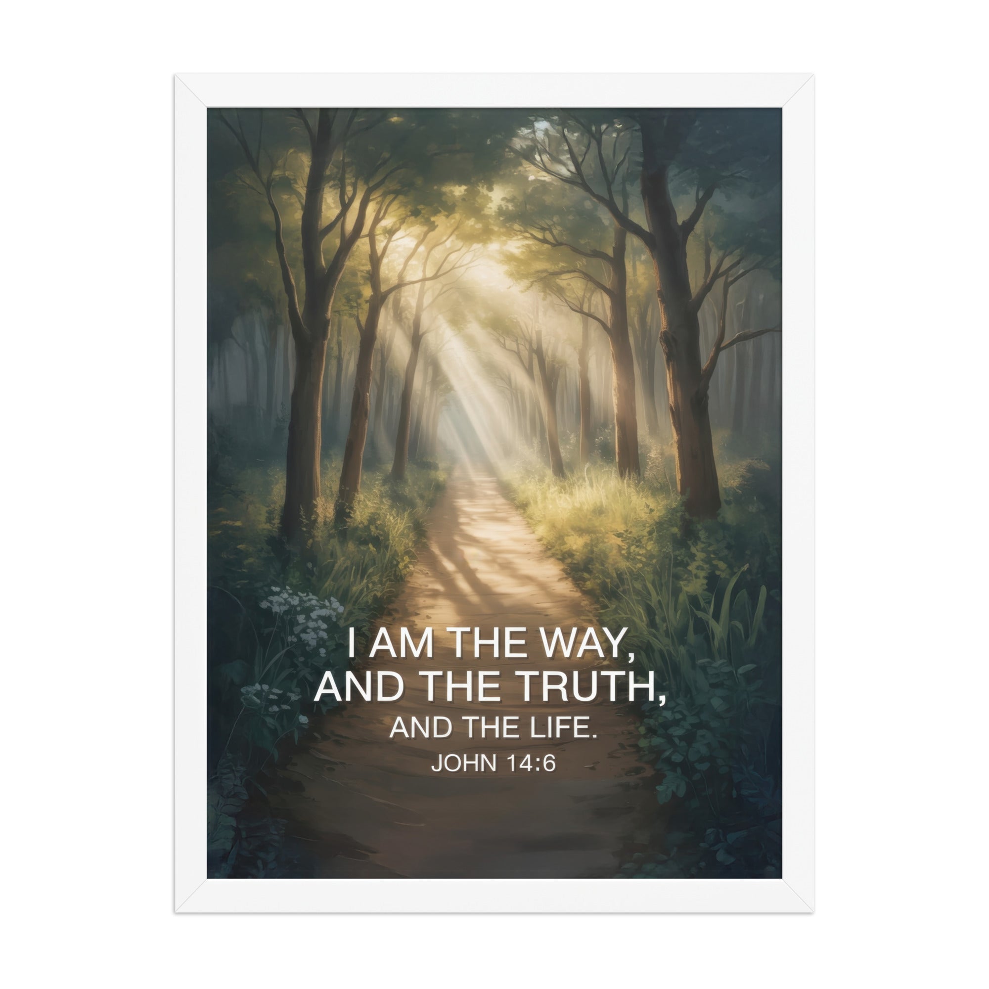 John 14:6 Bible Verse I Am Enhanced Matte Paper Framed Poster White 18″×24″