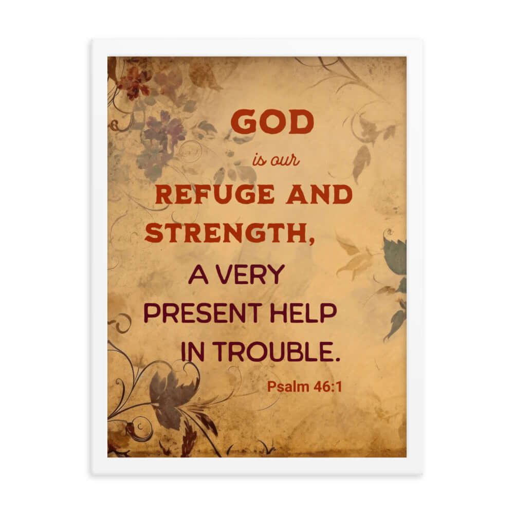 Psalm 46:1 Bible Verse, God is Our Refuge Enhanced Matte Paper Framed Poster Wall Art White 18″×24″